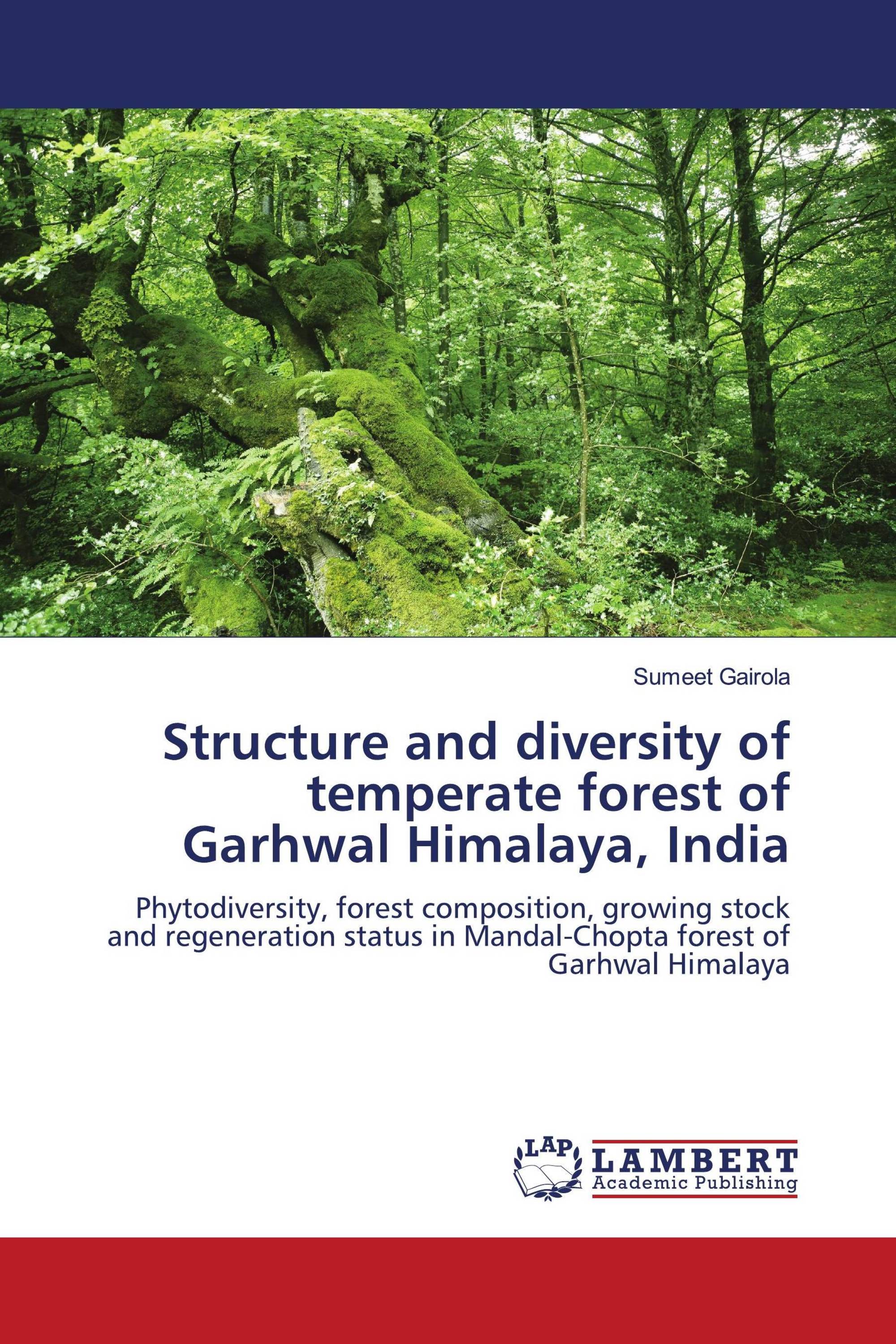 Structure and diversity of temperate forest of Garhwal Himalaya, India