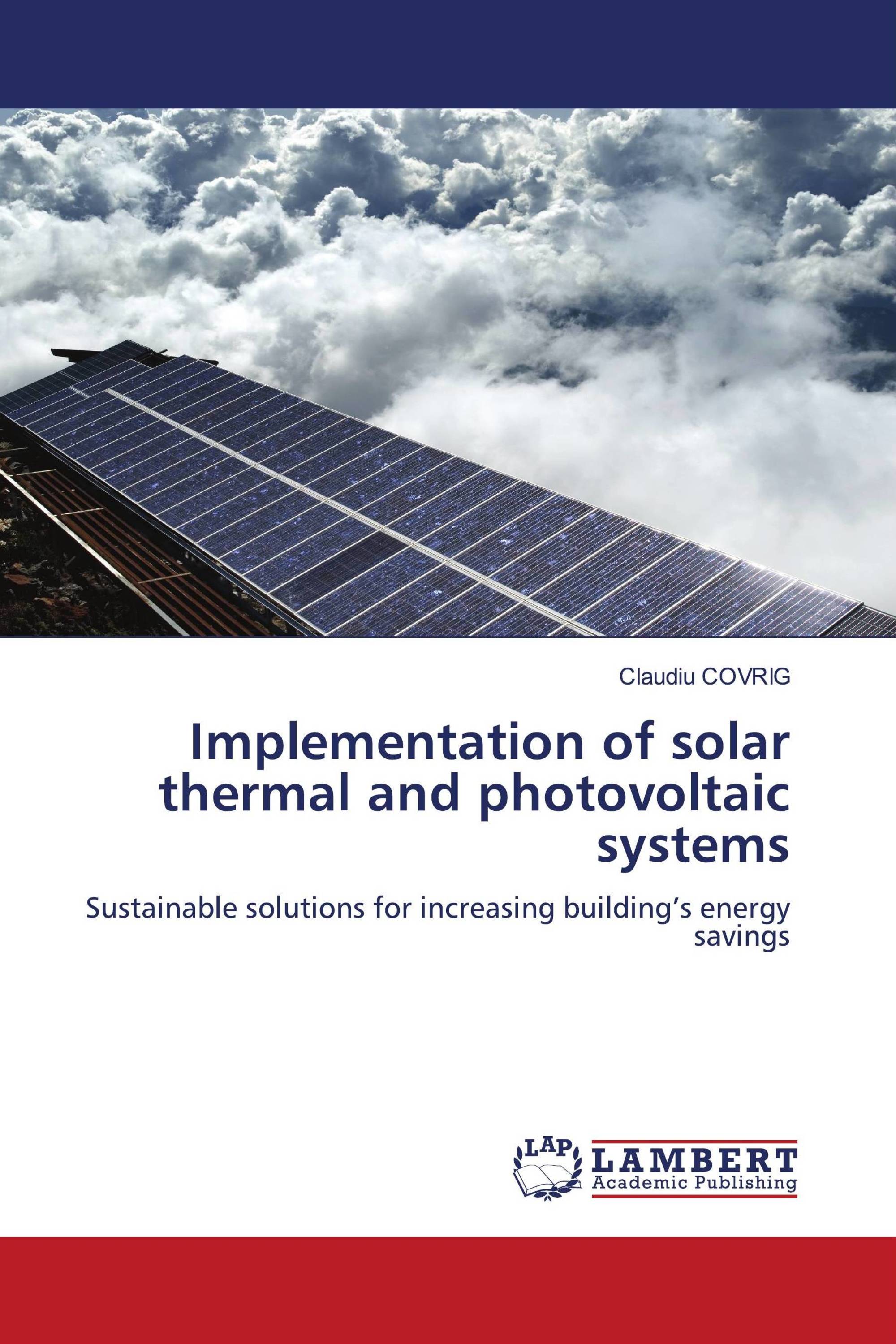 Implementation of solar thermal and photovoltaic systems