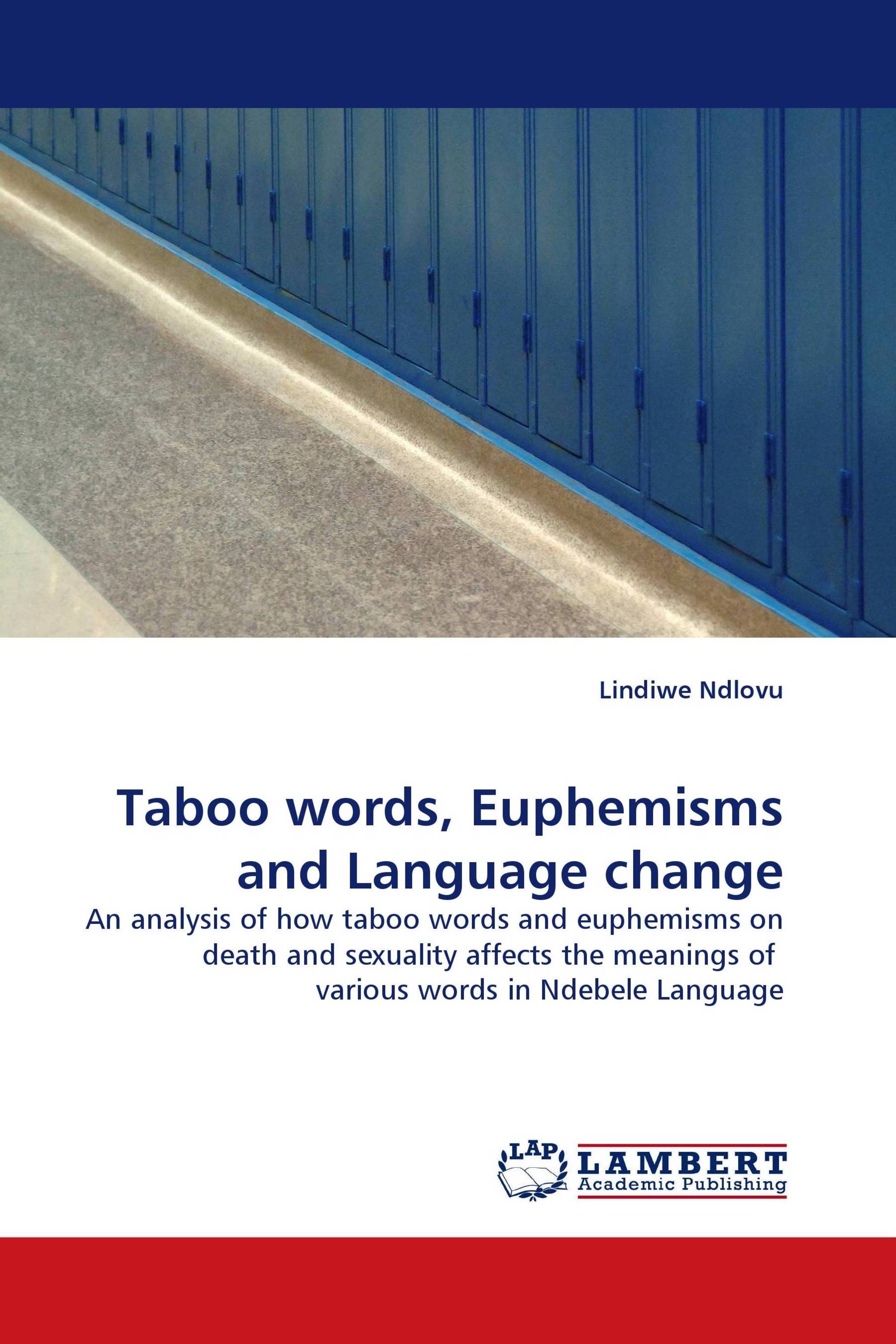 Taboo words, Euphemisms and Language change