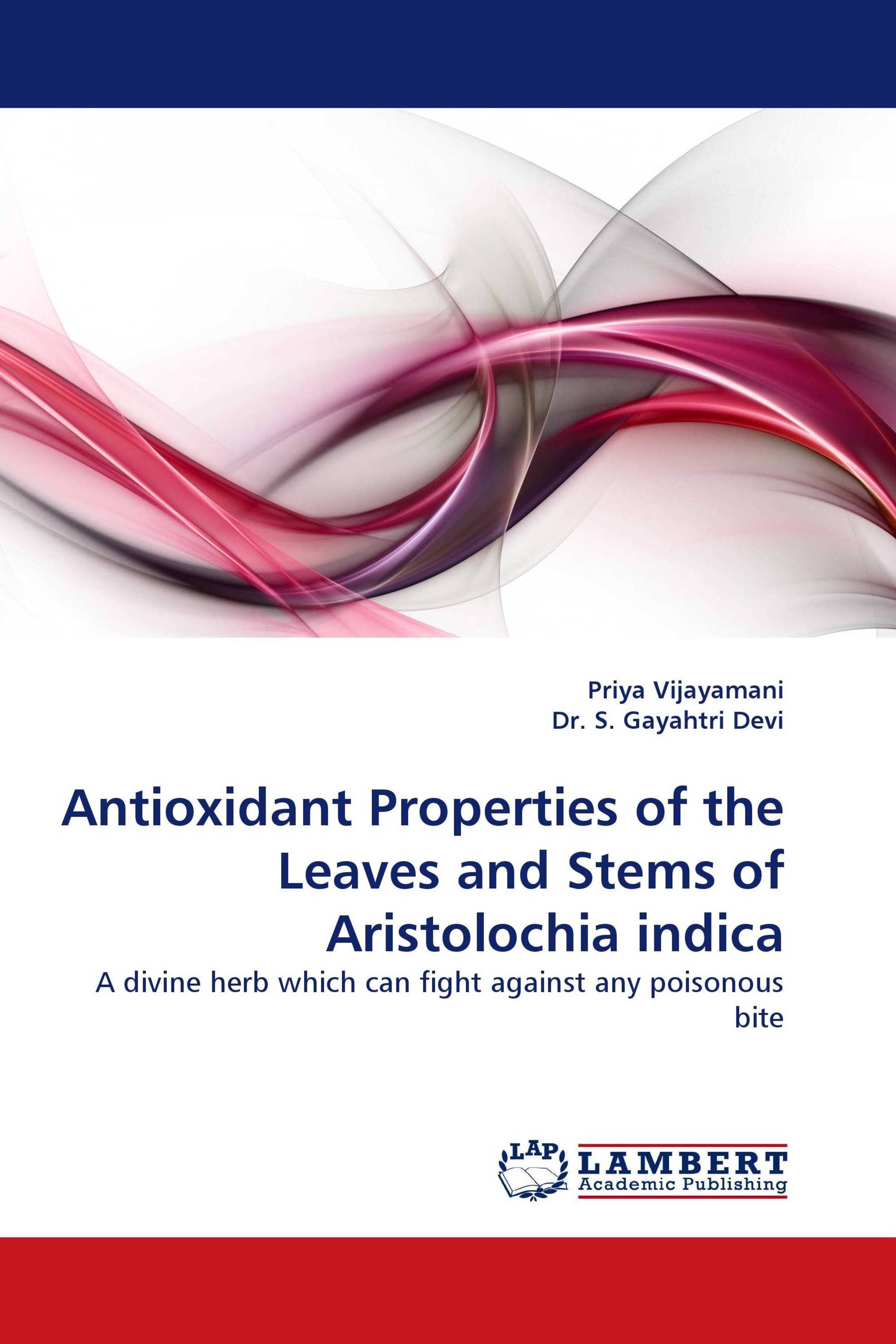 Antioxidant Properties of the Leaves and Stems of Aristolochia indica