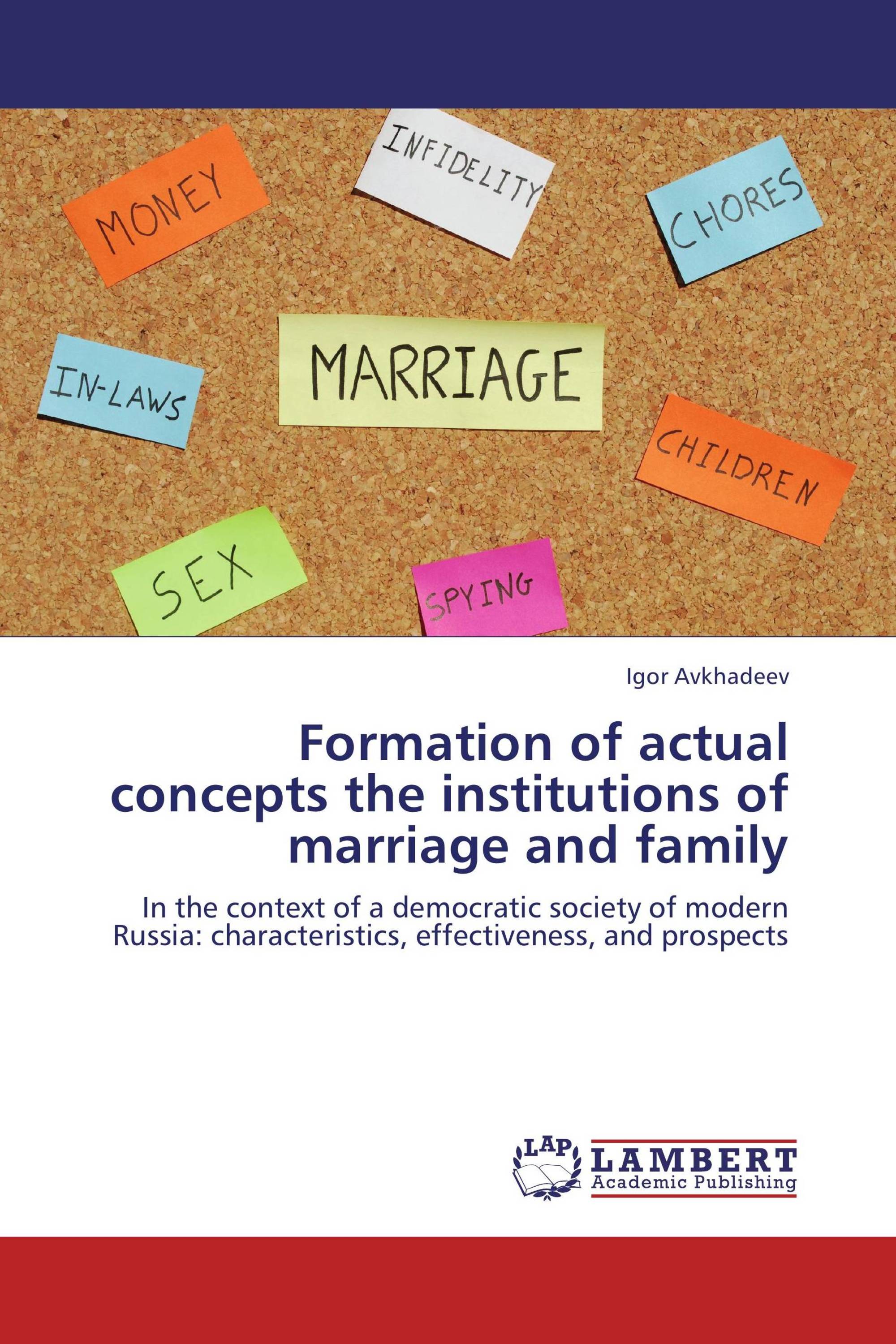 Formation of actual concepts the institutions of marriage and family