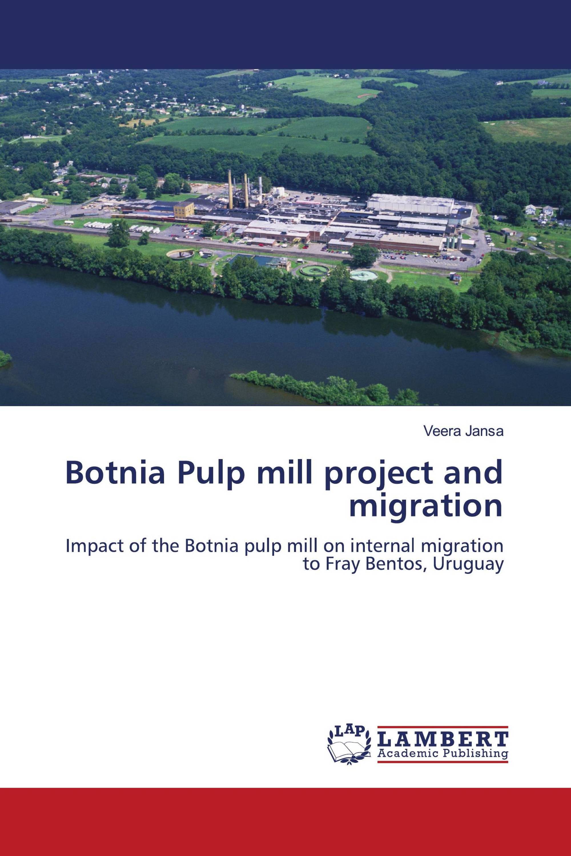 Botnia Pulp mill project and migration