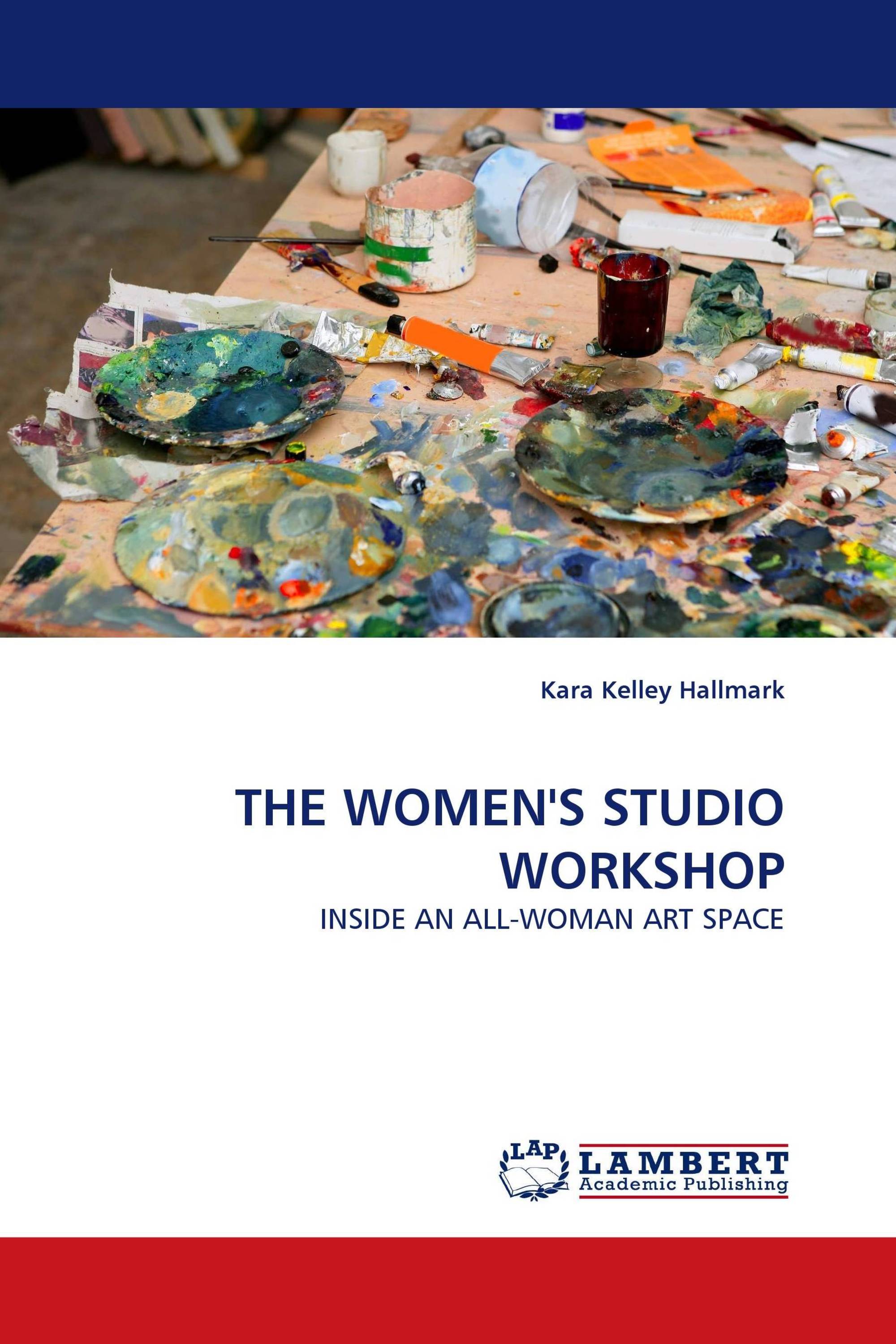 THE WOMEN'S STUDIO WORKSHOP