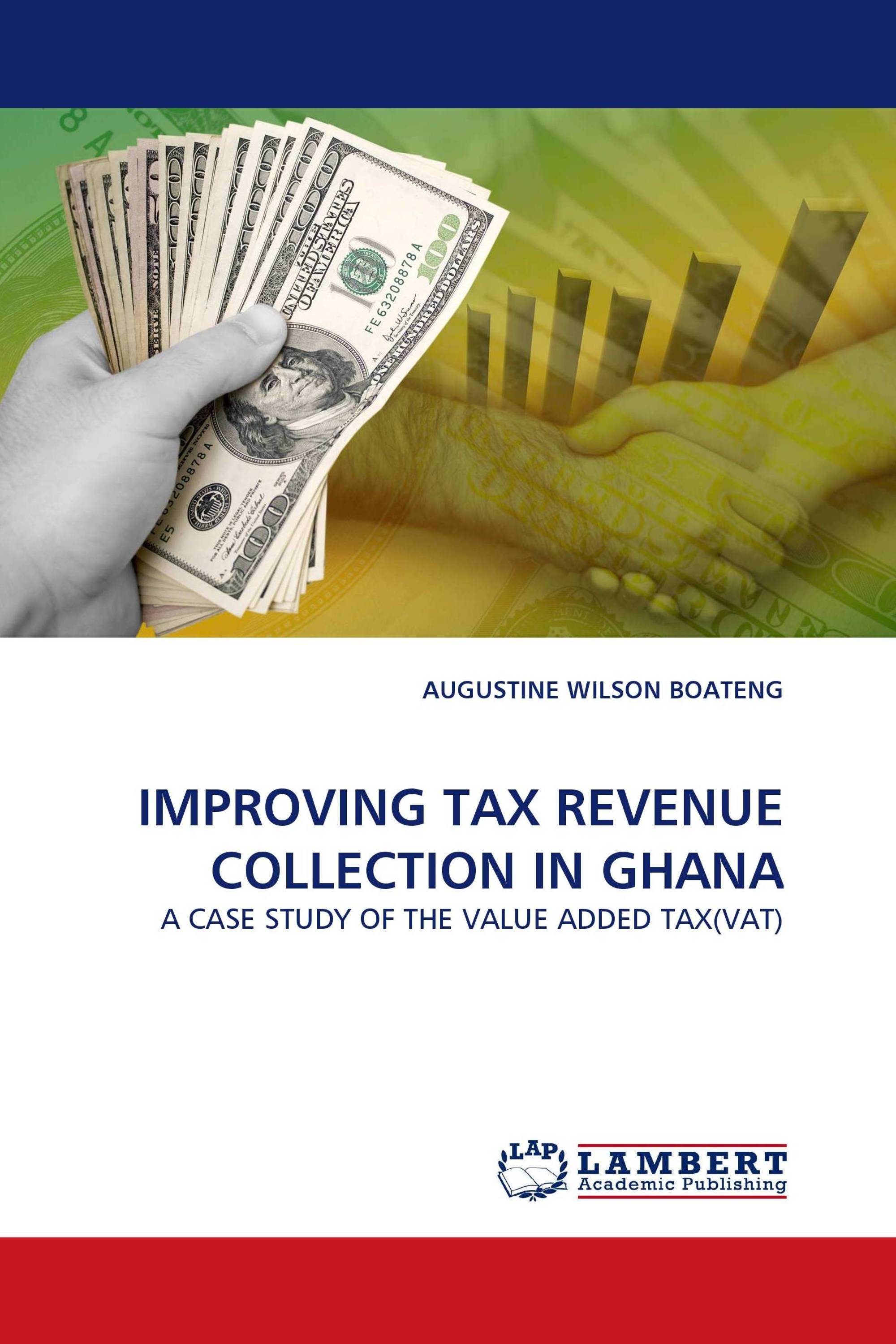 IMPROVING TAX REVENUE COLLECTION IN GHANA