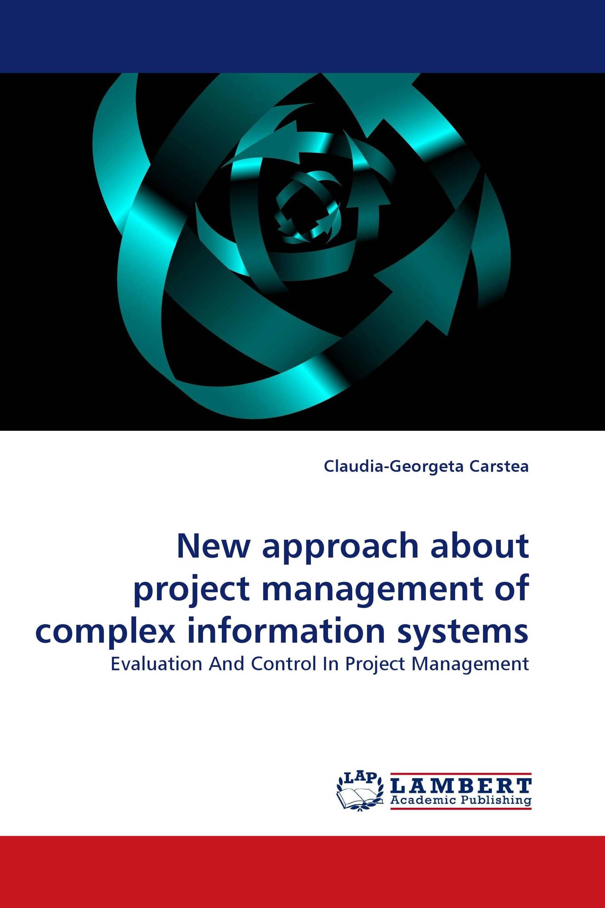 New approach about project management of complex information systems