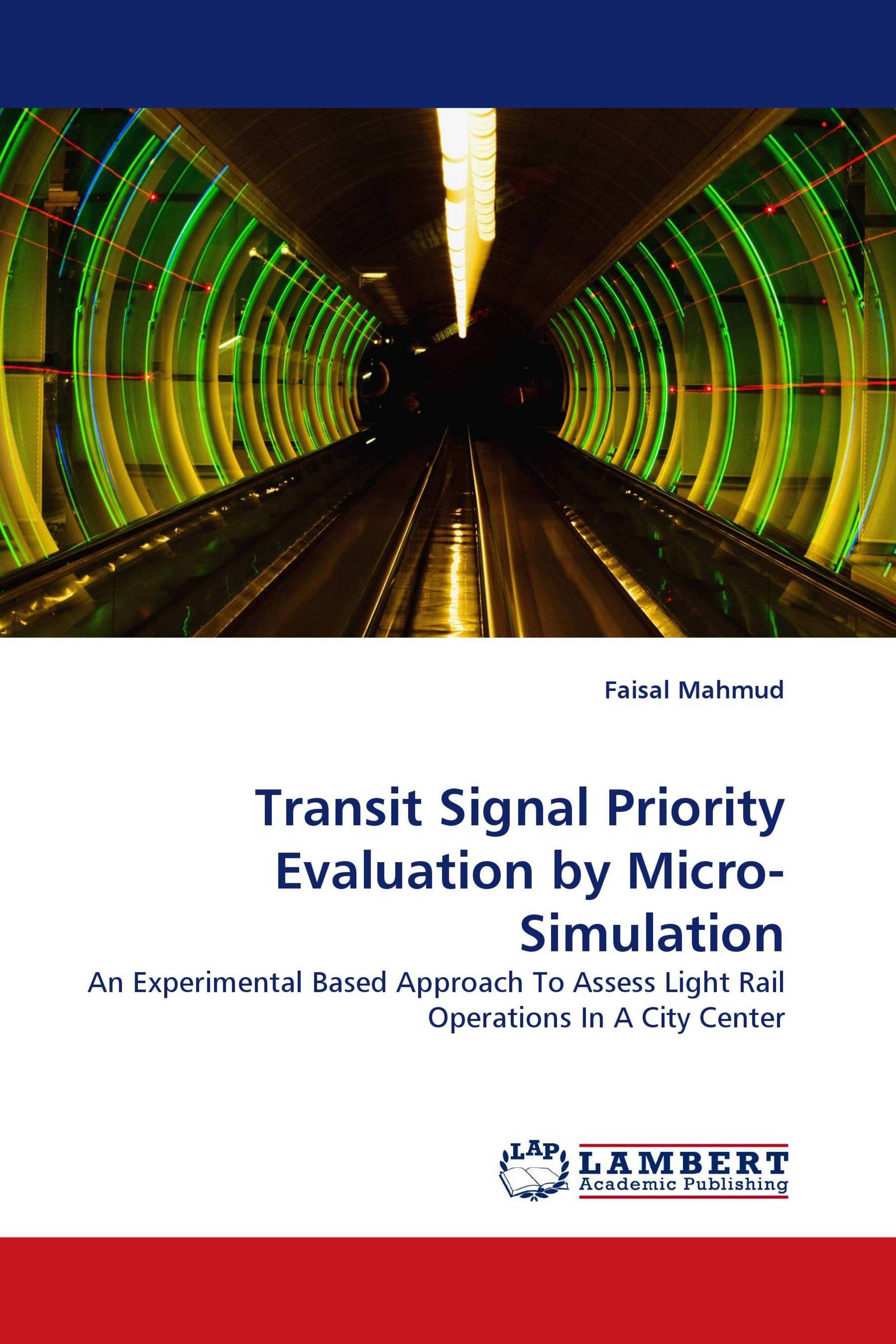 Transit Signal Priority Evaluation by Micro-Simulation