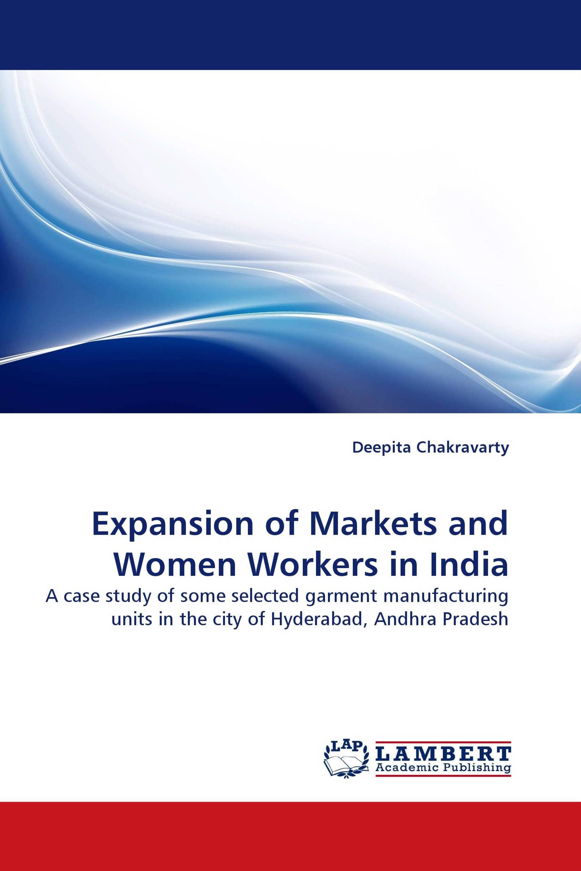 Expansion of Markets and Women Workers in India