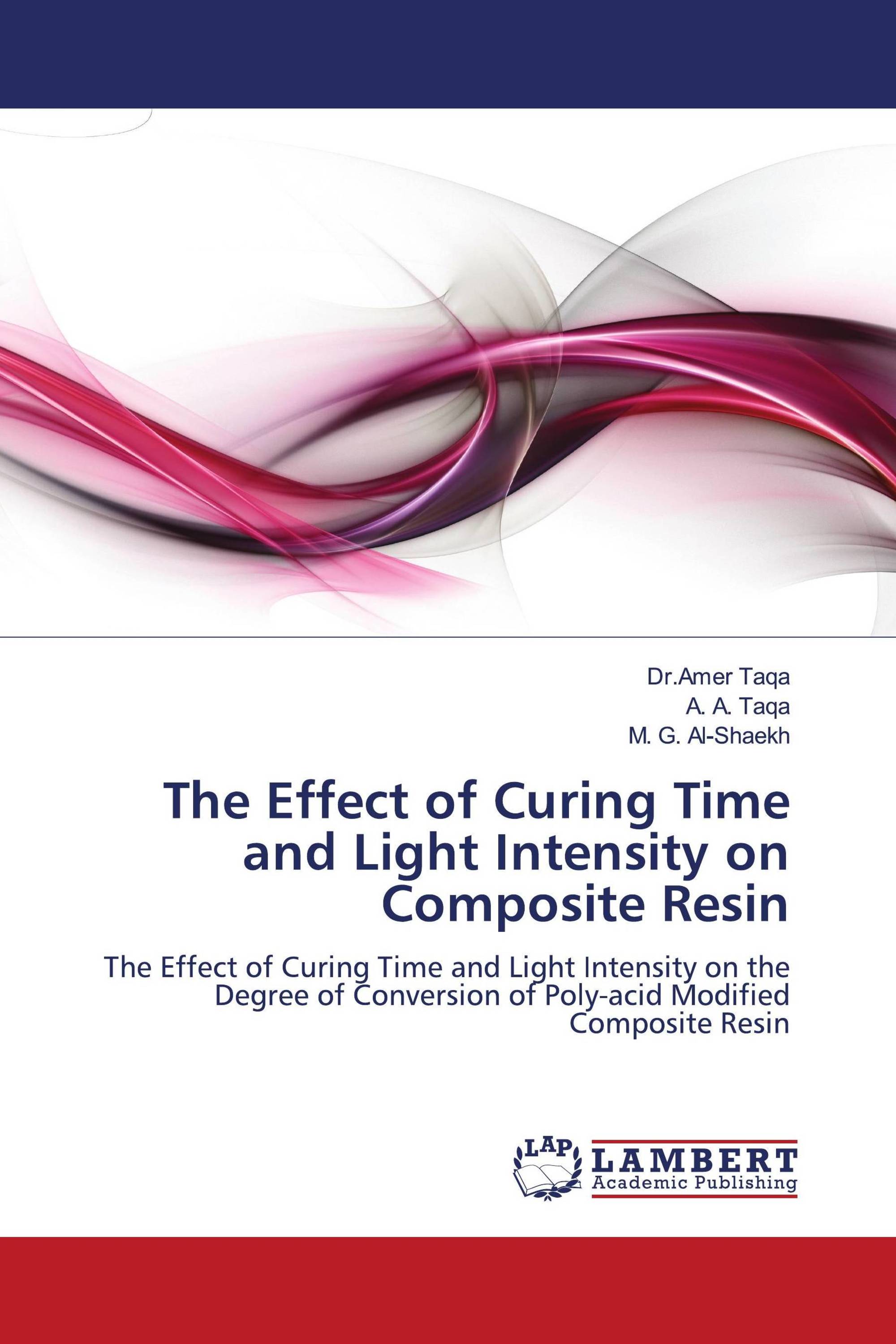 The Effect of Curing Time and Light Intensity on Composite Resin