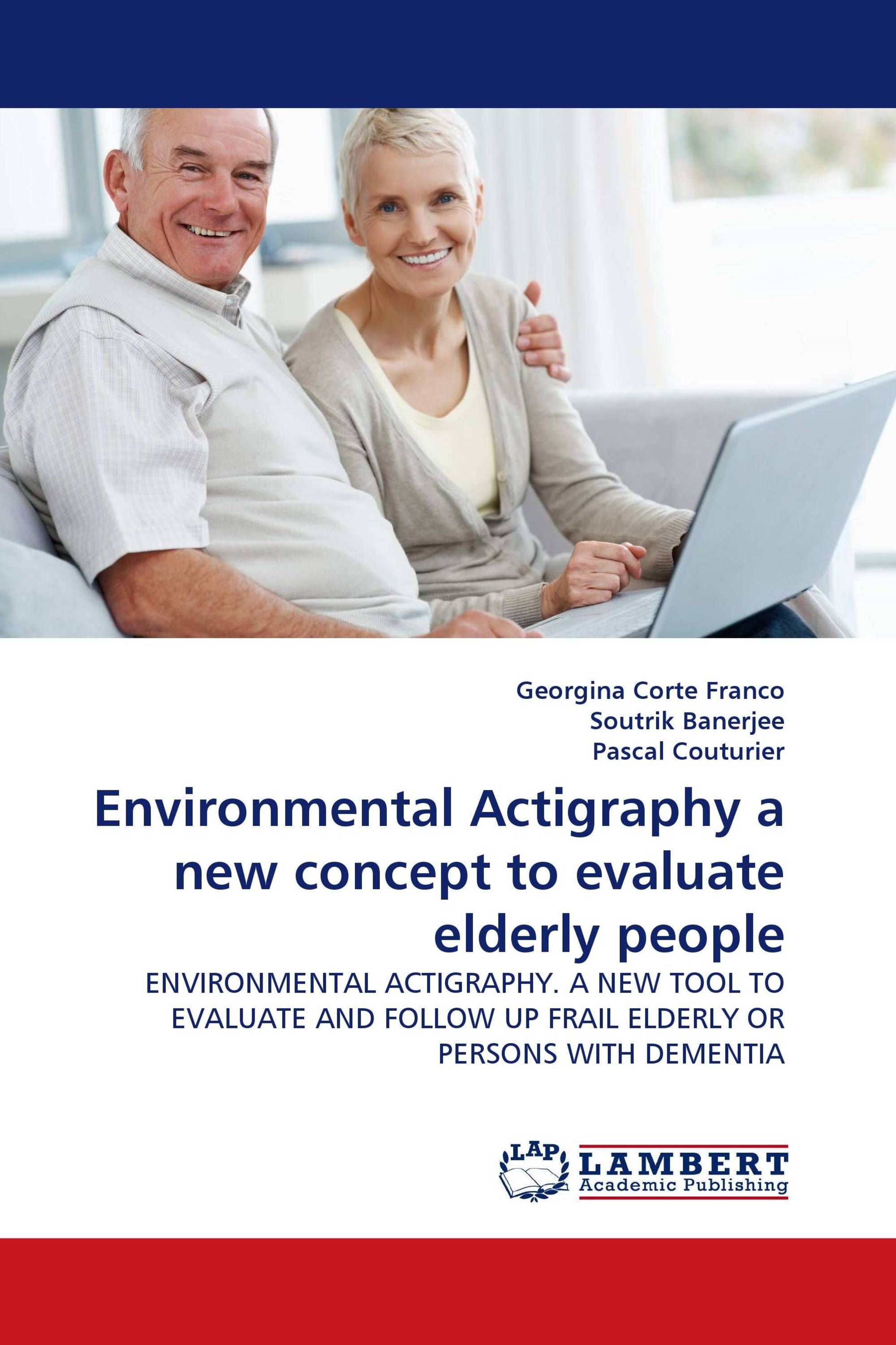 Environmental Actigraphy a new concept to evaluate elderly people