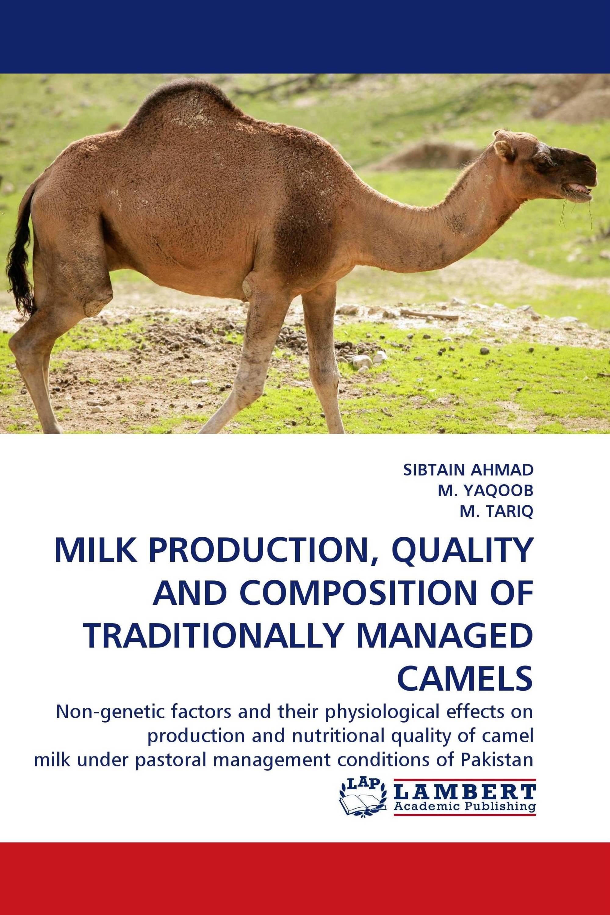 MILK PRODUCTION, QUALITY AND COMPOSITION OF TRADITIONALLY MANAGED CAMELS