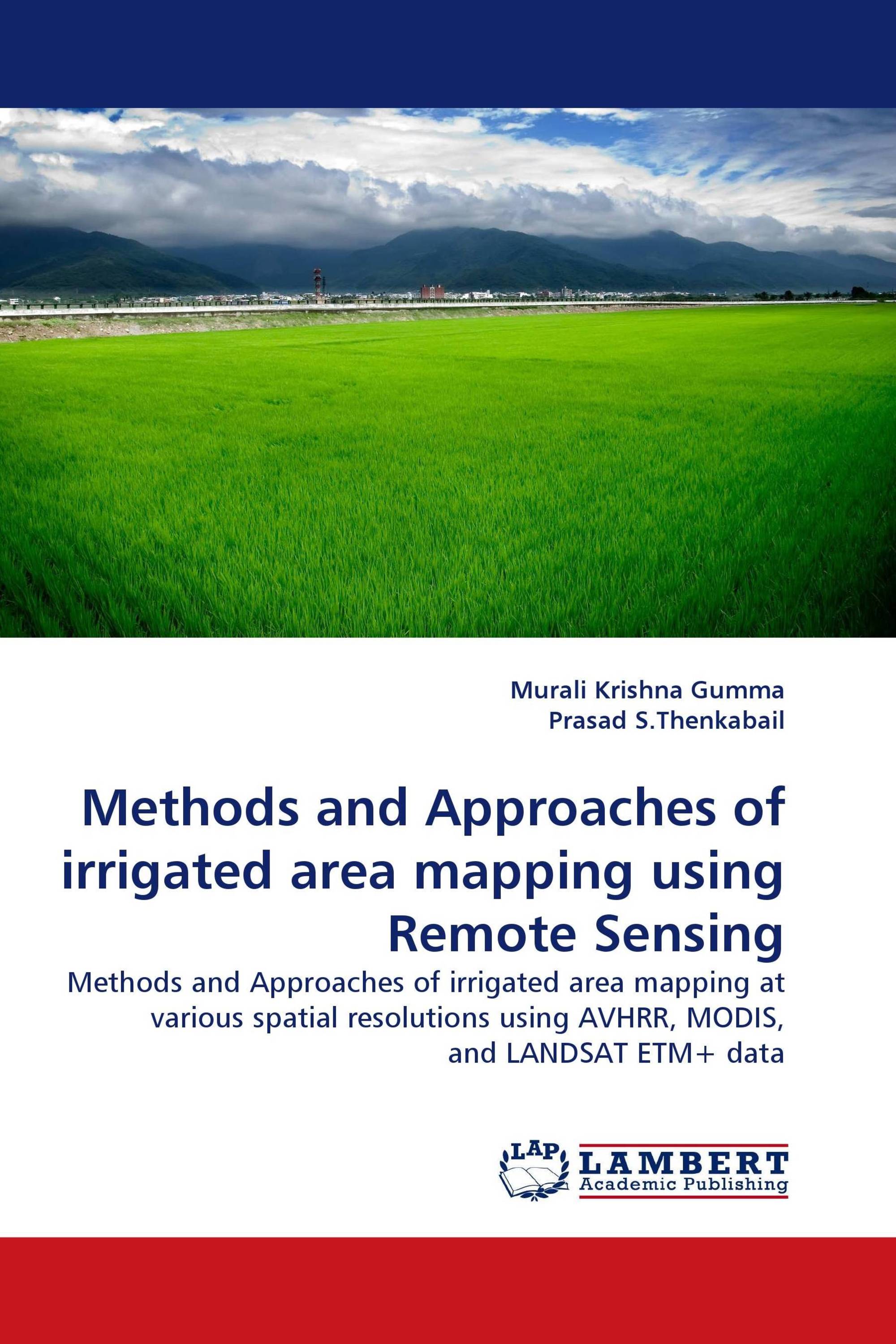 Methods and Approaches of irrigated area mapping using Remote Sensing