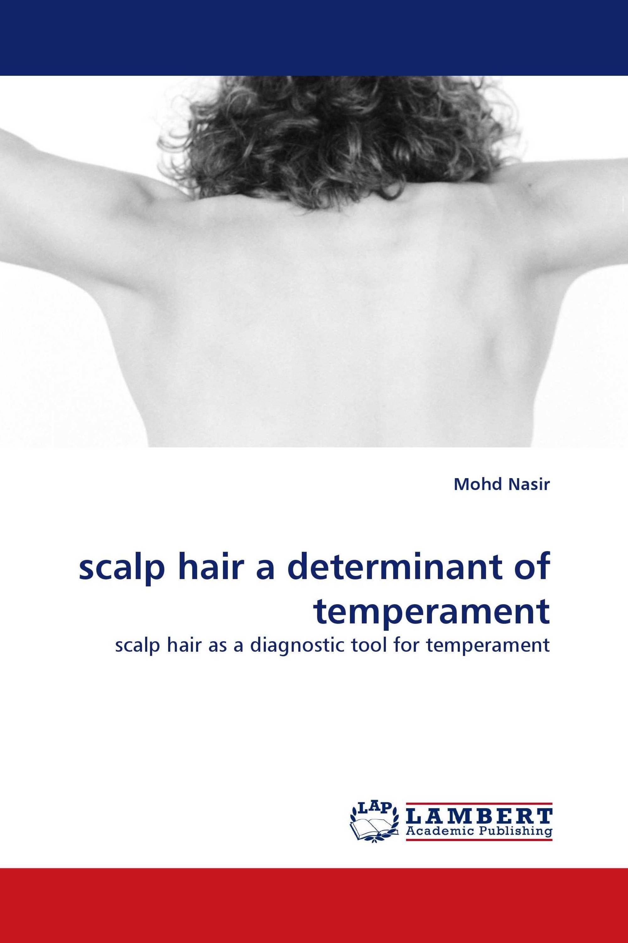 scalp hair a determinant of temperament