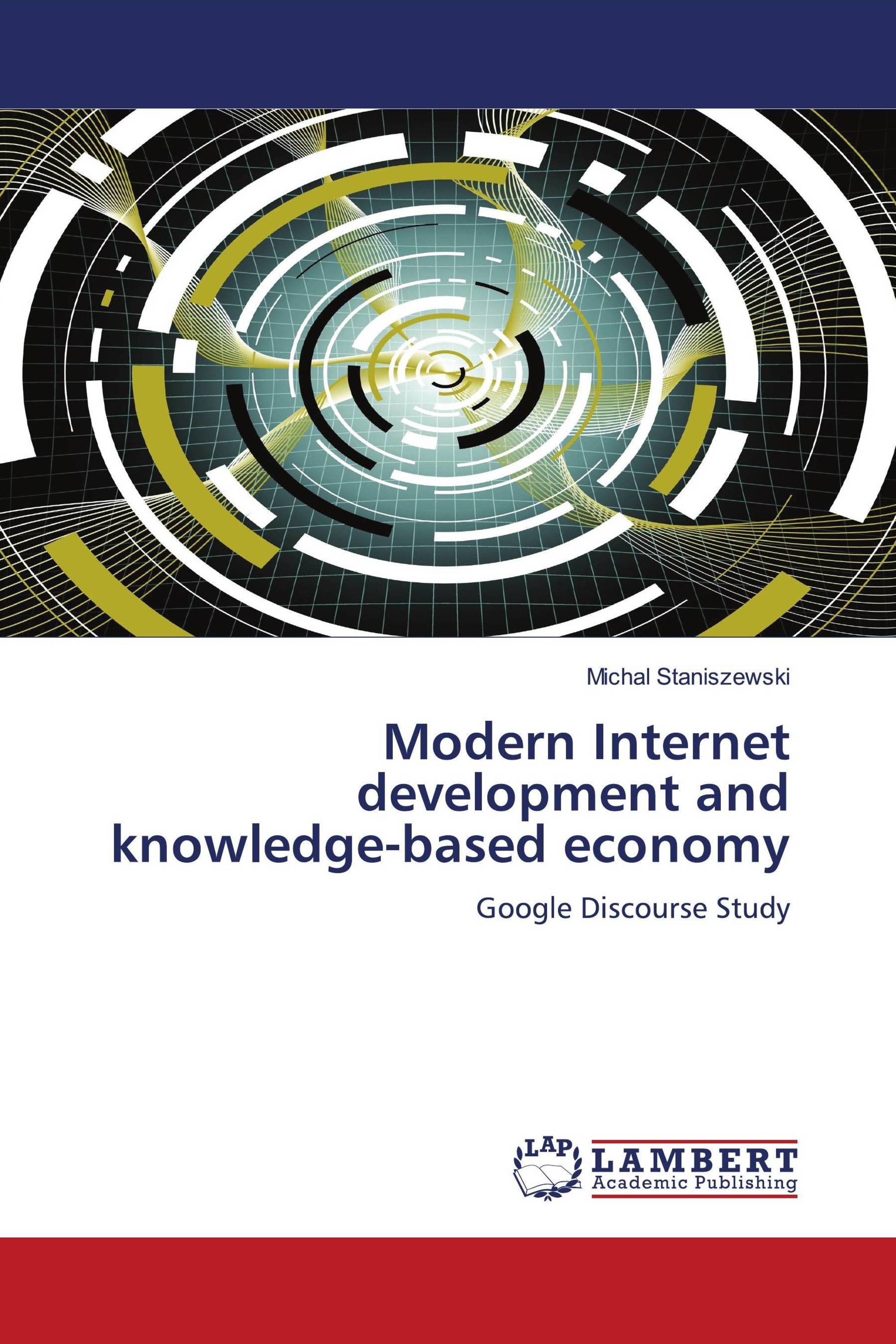 Modern Internet development and knowledge-based economy