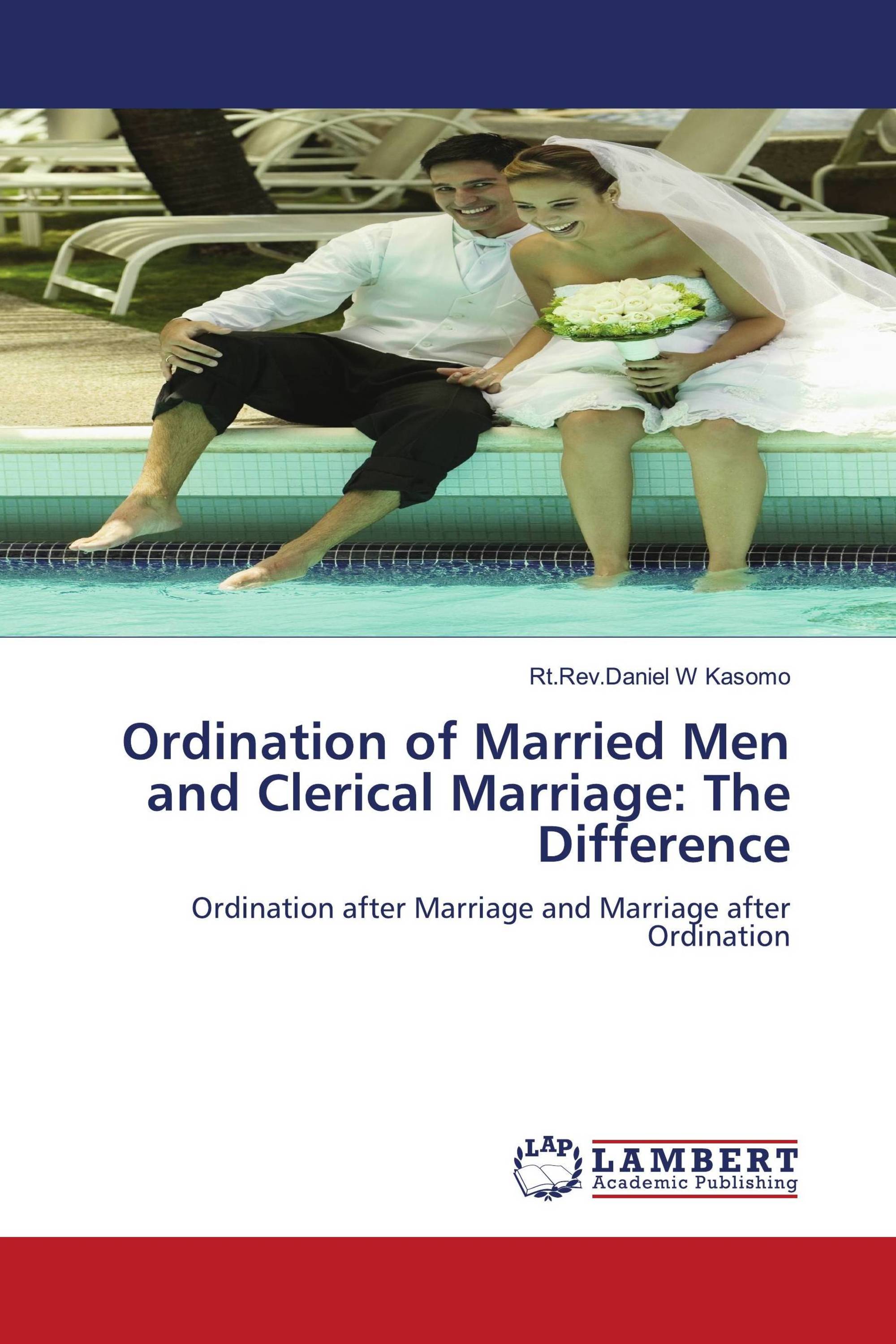 Ordination of Married Men and Clerical Marriage: The Difference