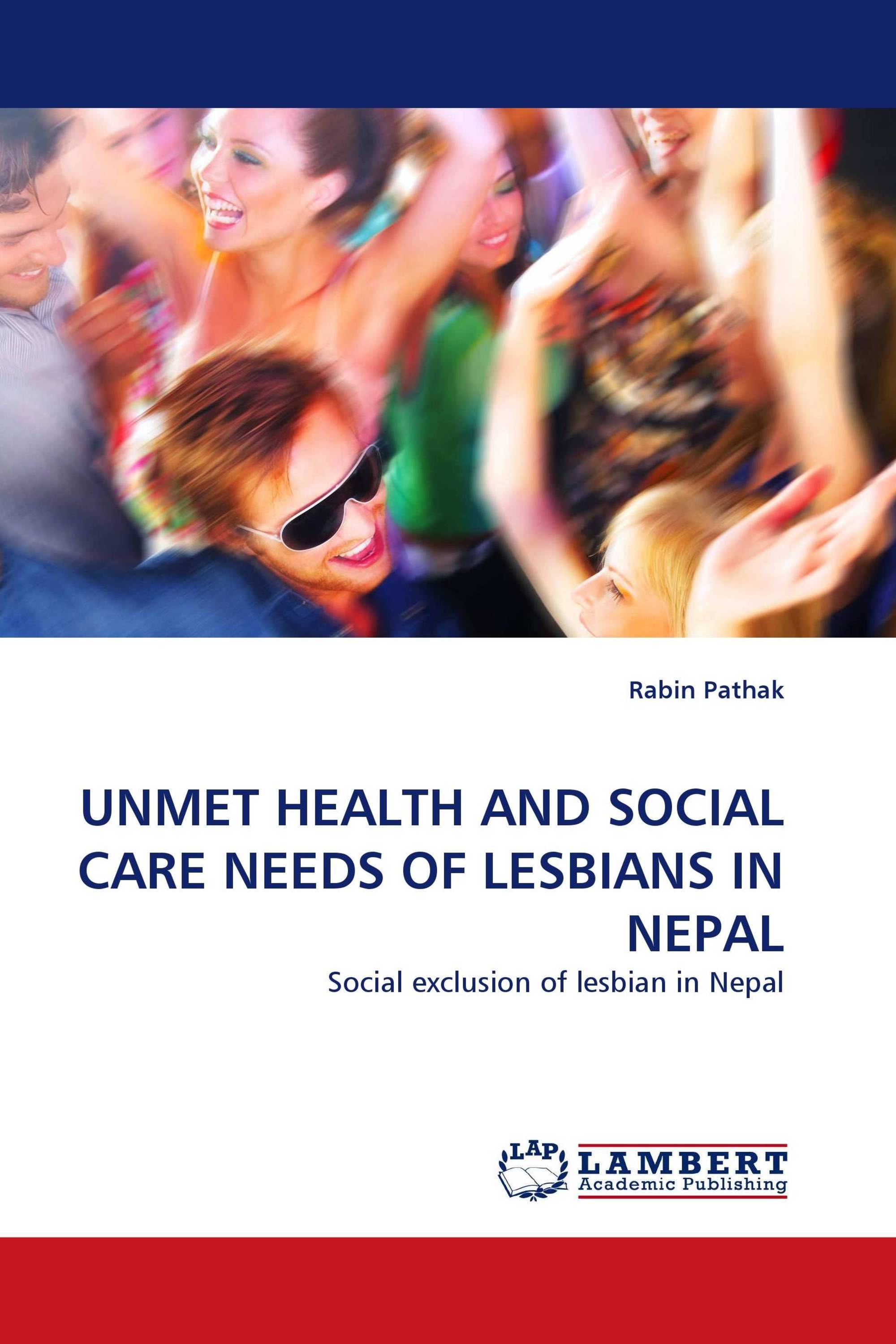 UNMET HEALTH AND SOCIAL CARE NEEDS OF LESBIANS IN NEPAL