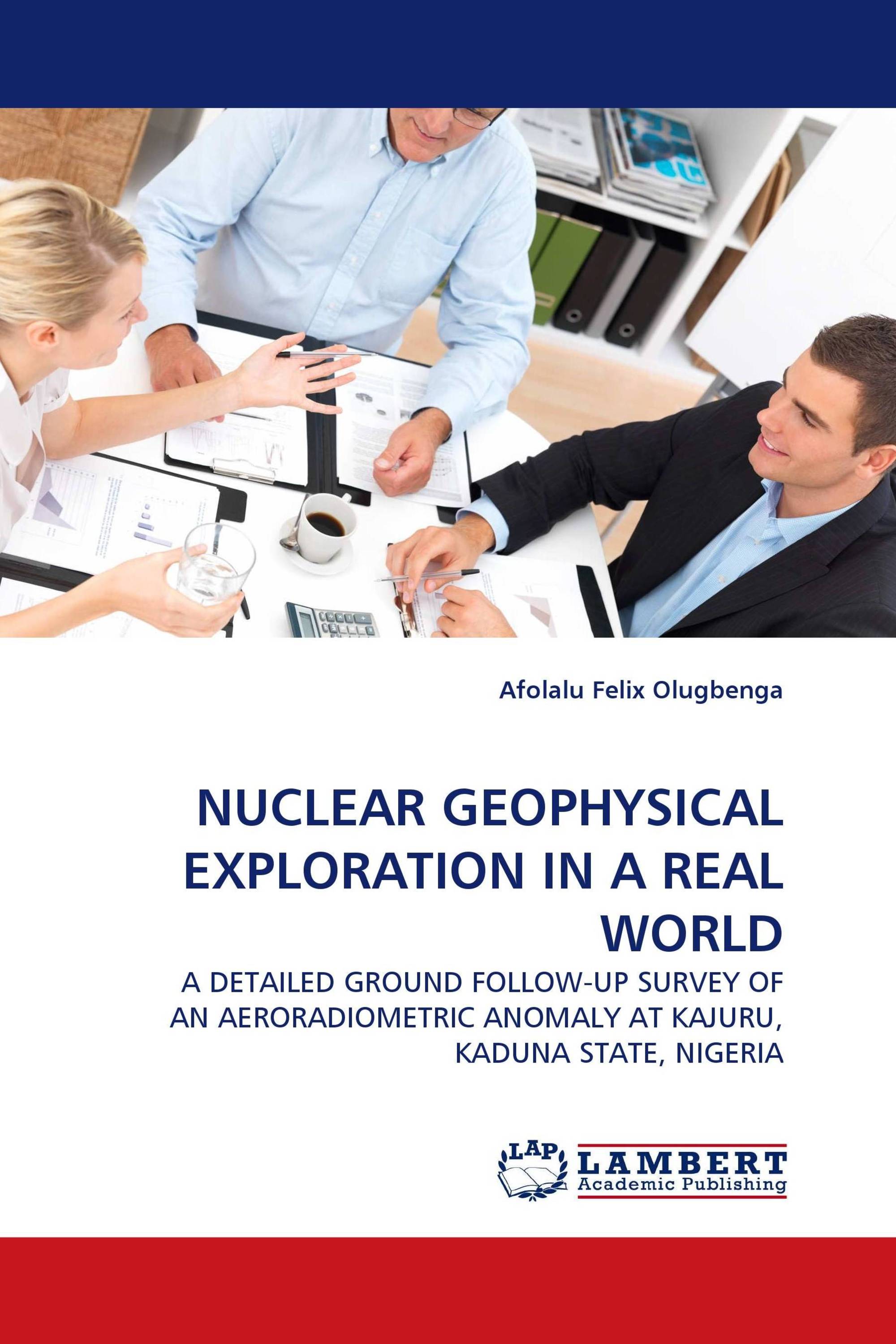 NUCLEAR GEOPHYSICAL EXPLORATION IN A REAL WORLD