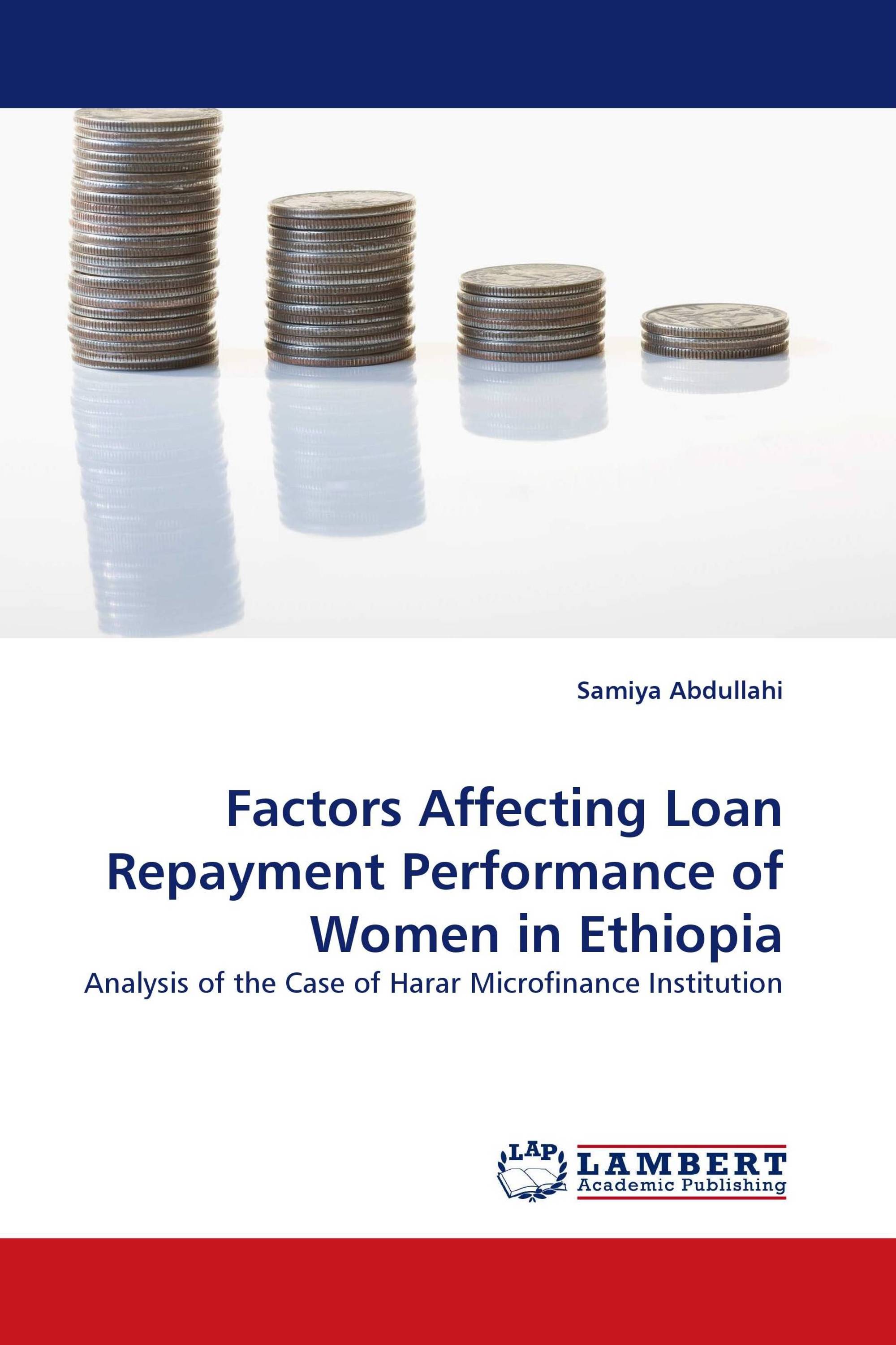 Factors Affecting Loan Repayment Performance of Women in Ethiopia