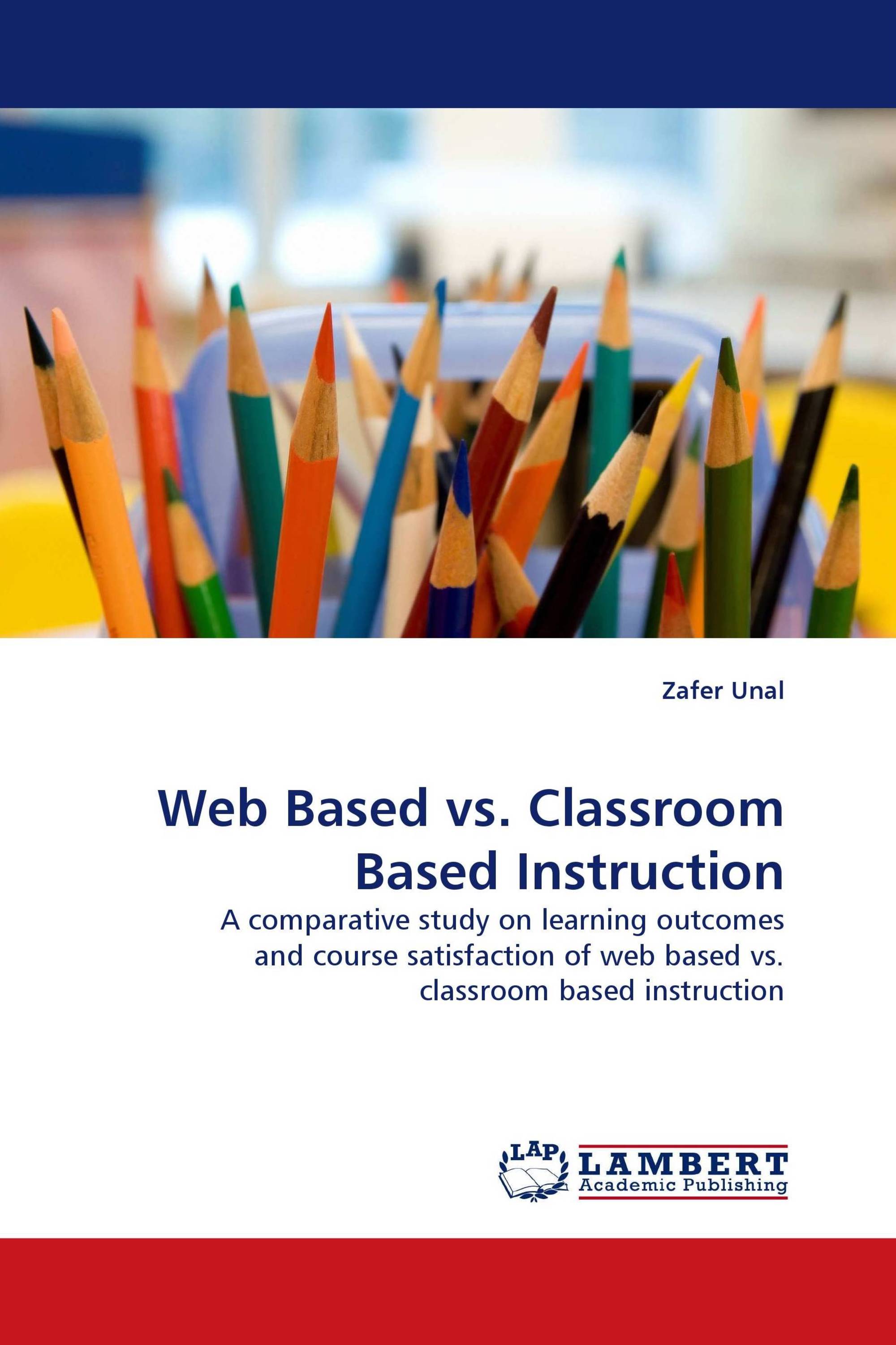 Web Based vs. Classroom Based Instruction