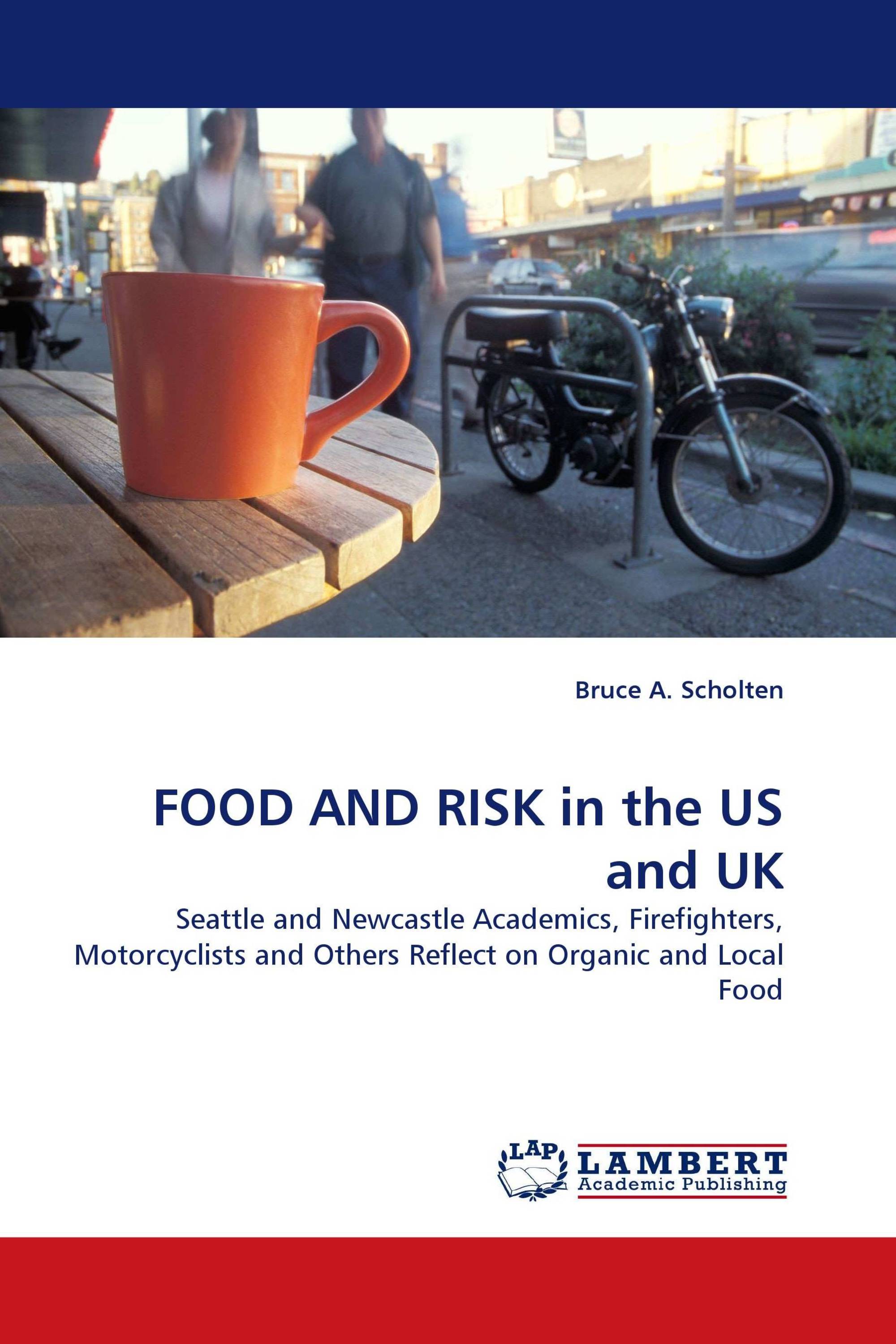 FOOD AND RISK in the US and UK