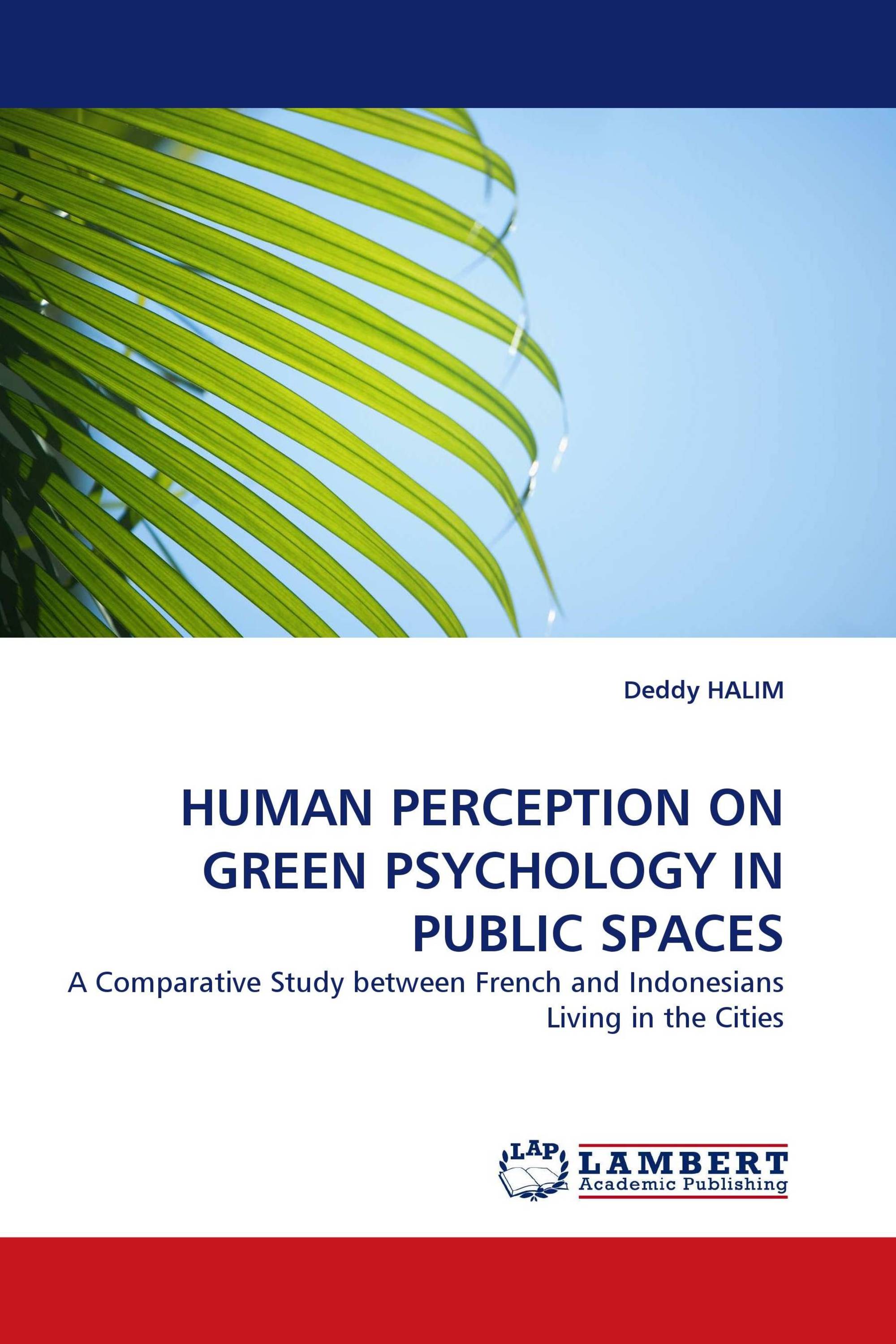 HUMAN PERCEPTION ON GREEN PSYCHOLOGY IN PUBLIC SPACES