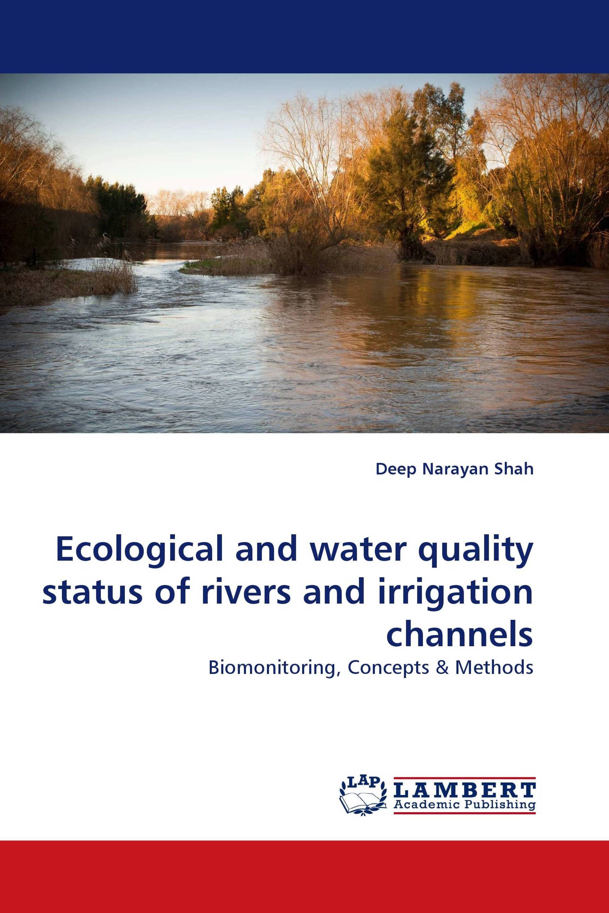 Ecological and water quality status of rivers and irrigation channels