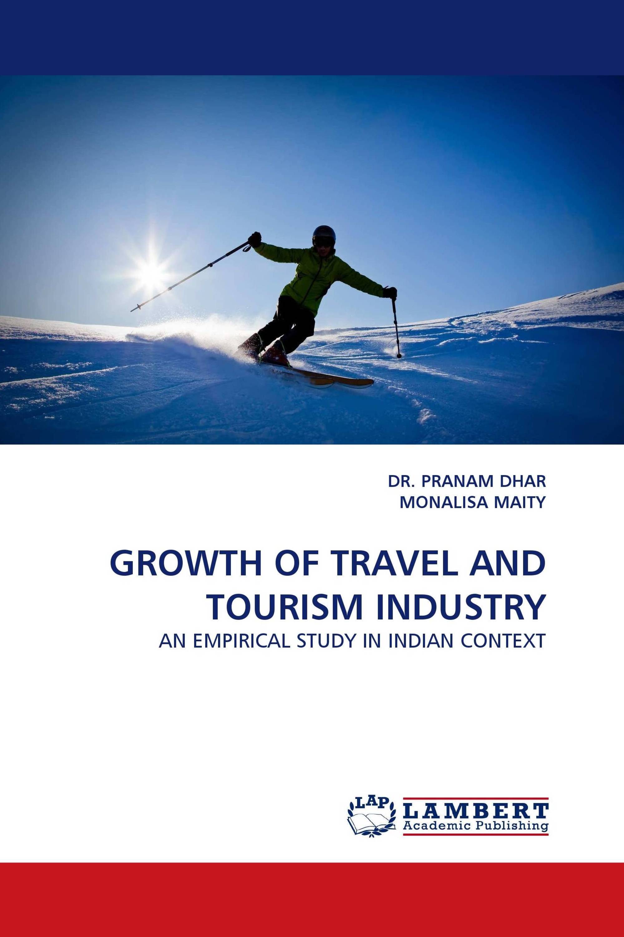 GROWTH OF TRAVEL AND TOURISM INDUSTRY