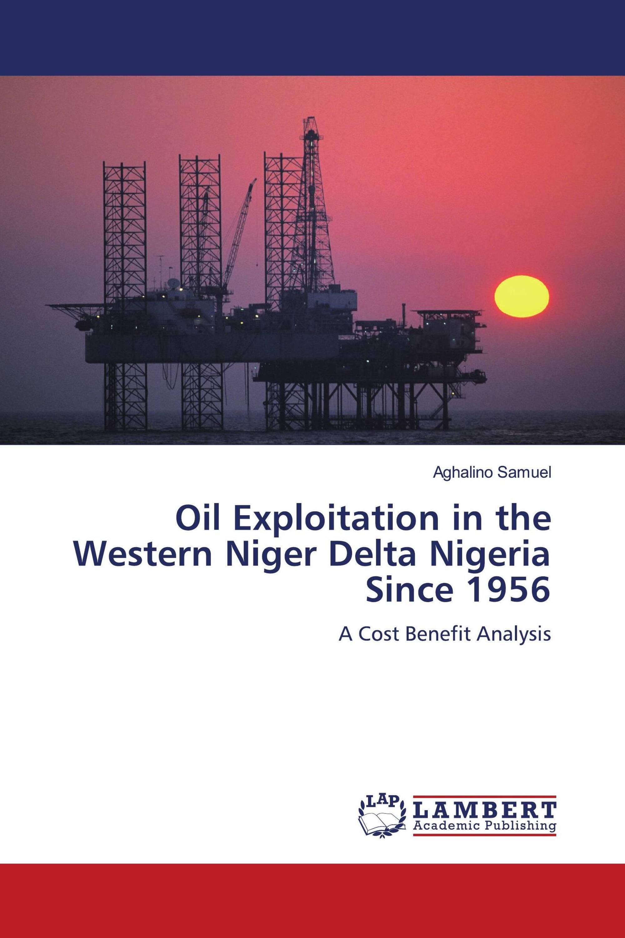 Oil Exploitation in the Western Niger Delta Nigeria Since 1956