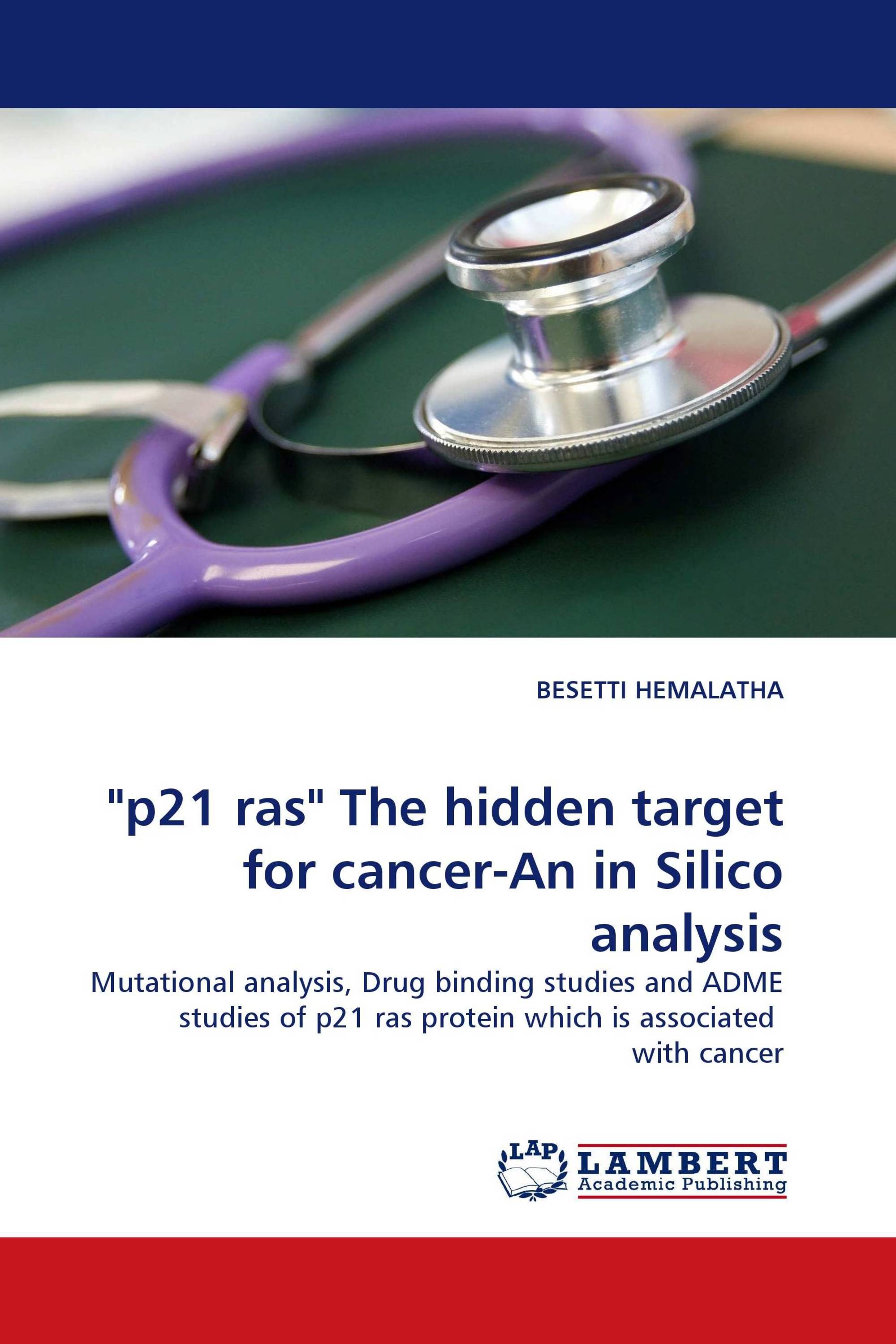 "p21 ras" The hidden target for cancer-An in Silico analysis