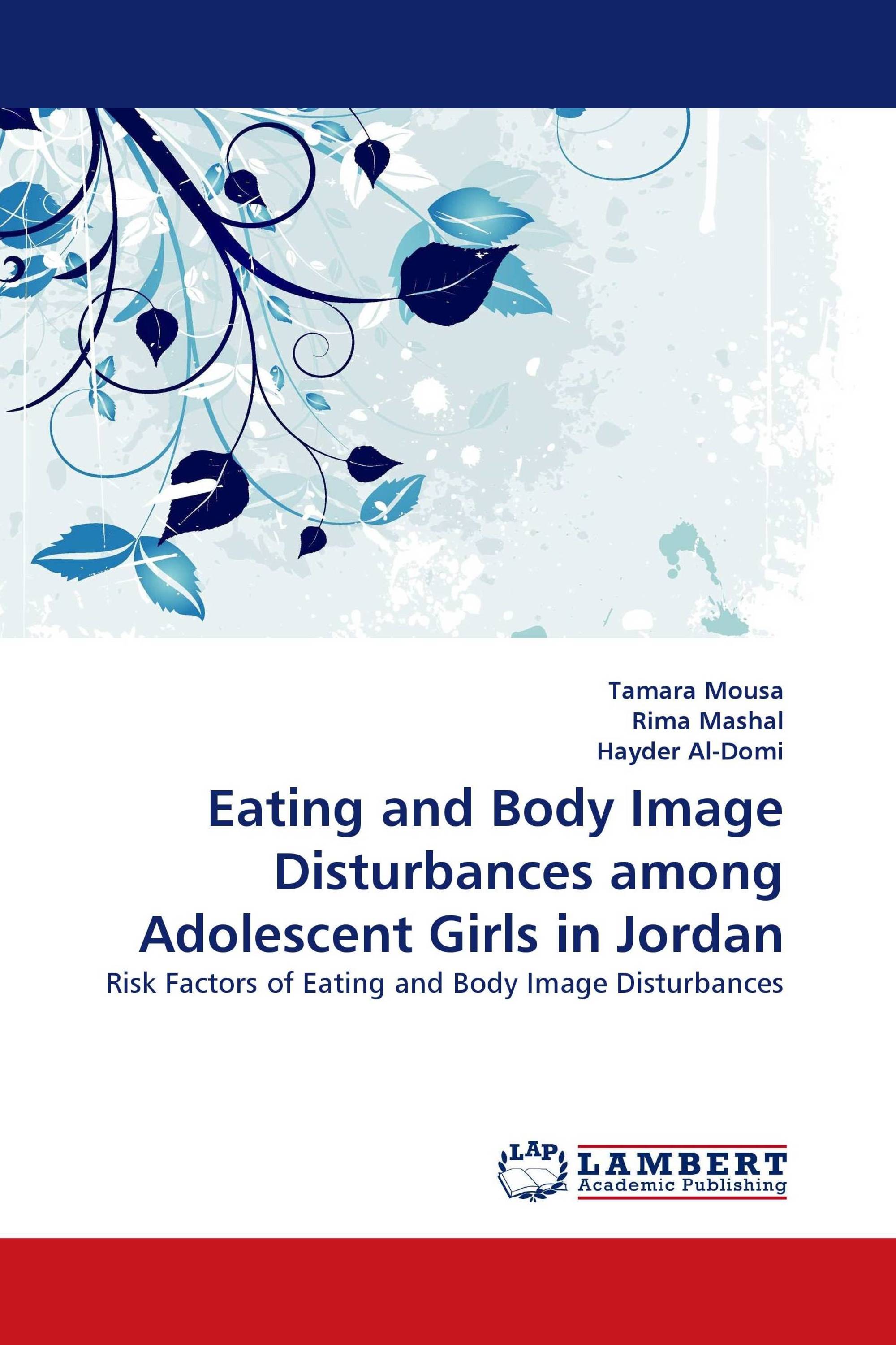 Eating and Body Image Disturbances among Adolescent Girls in Jordan