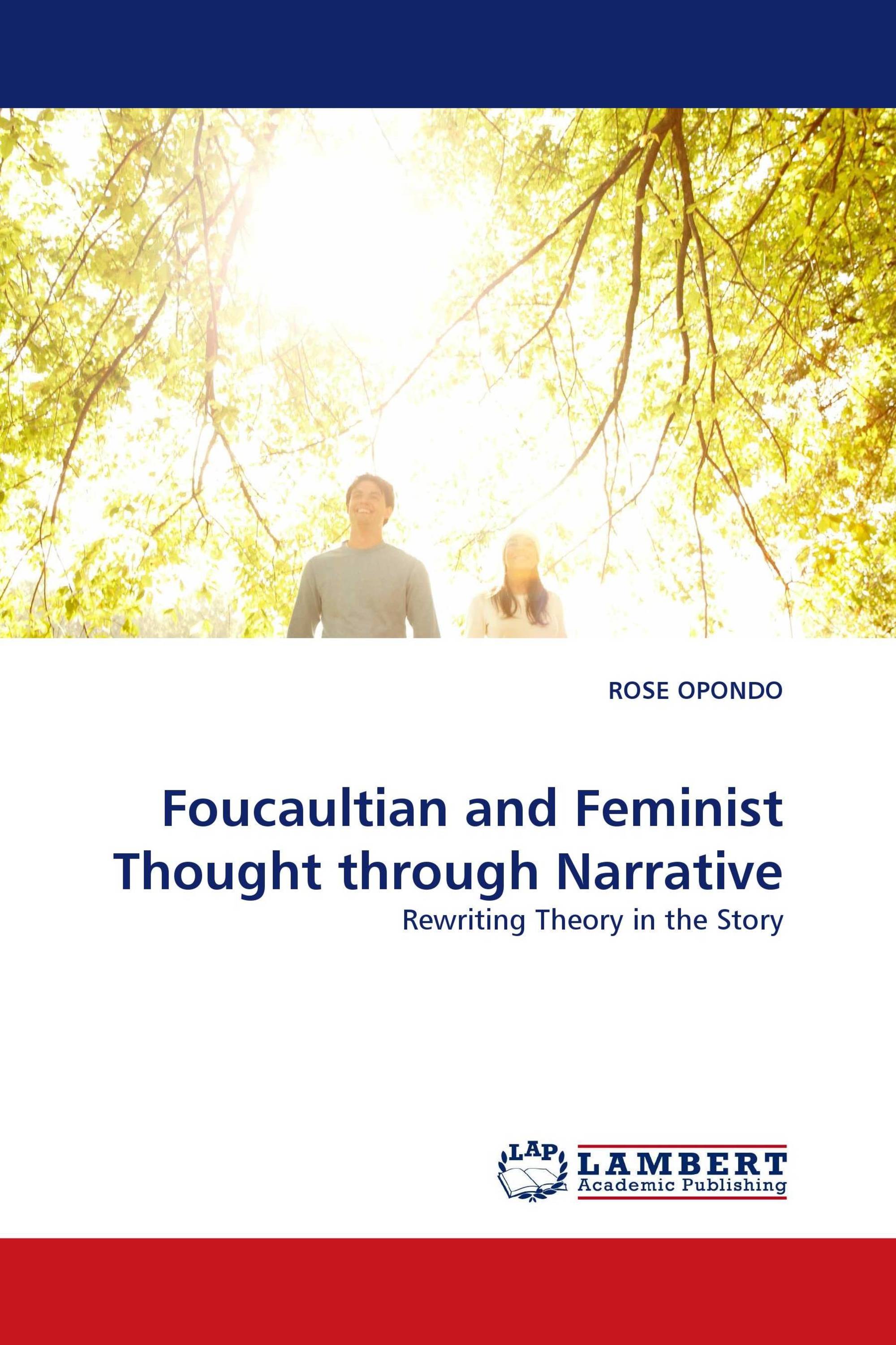 Foucaultian and Feminist Thought through Narrative