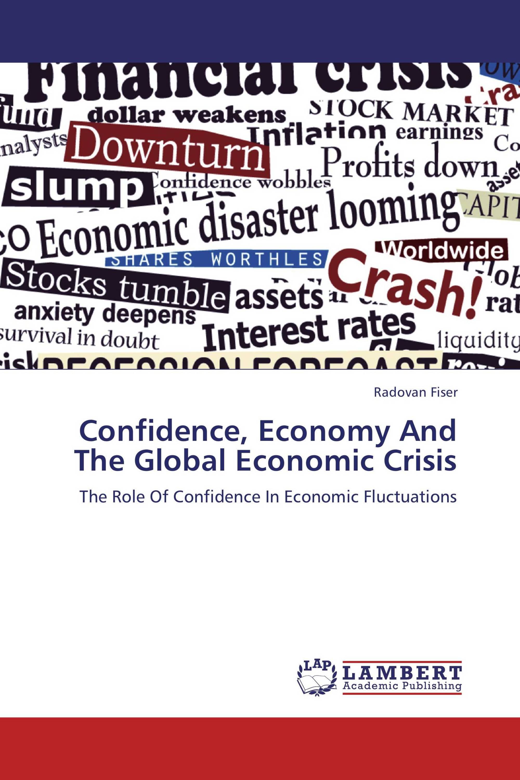 Confidence, Economy And The Global Economic Crisis