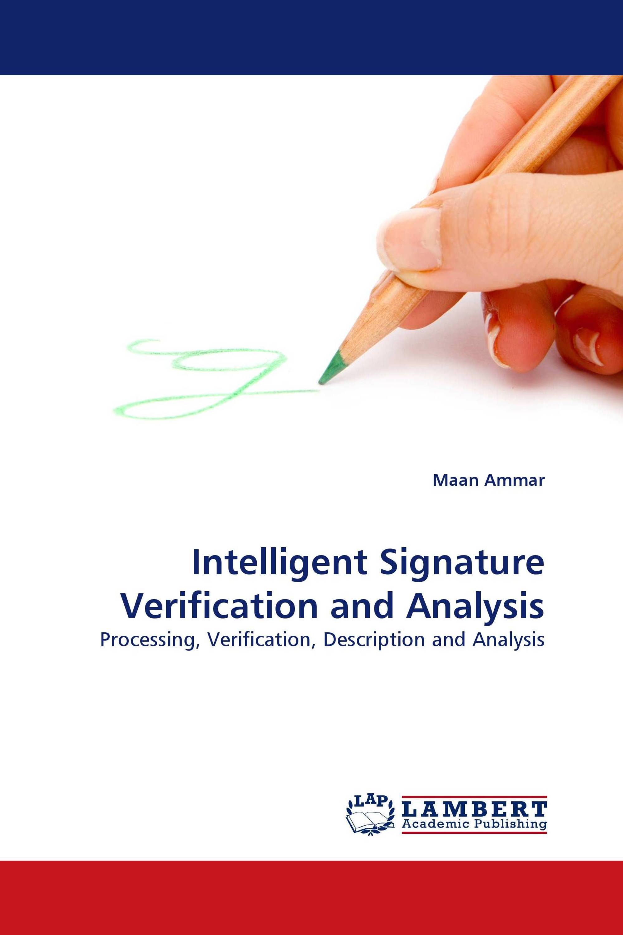 Intelligent Signature Verification and Analysis