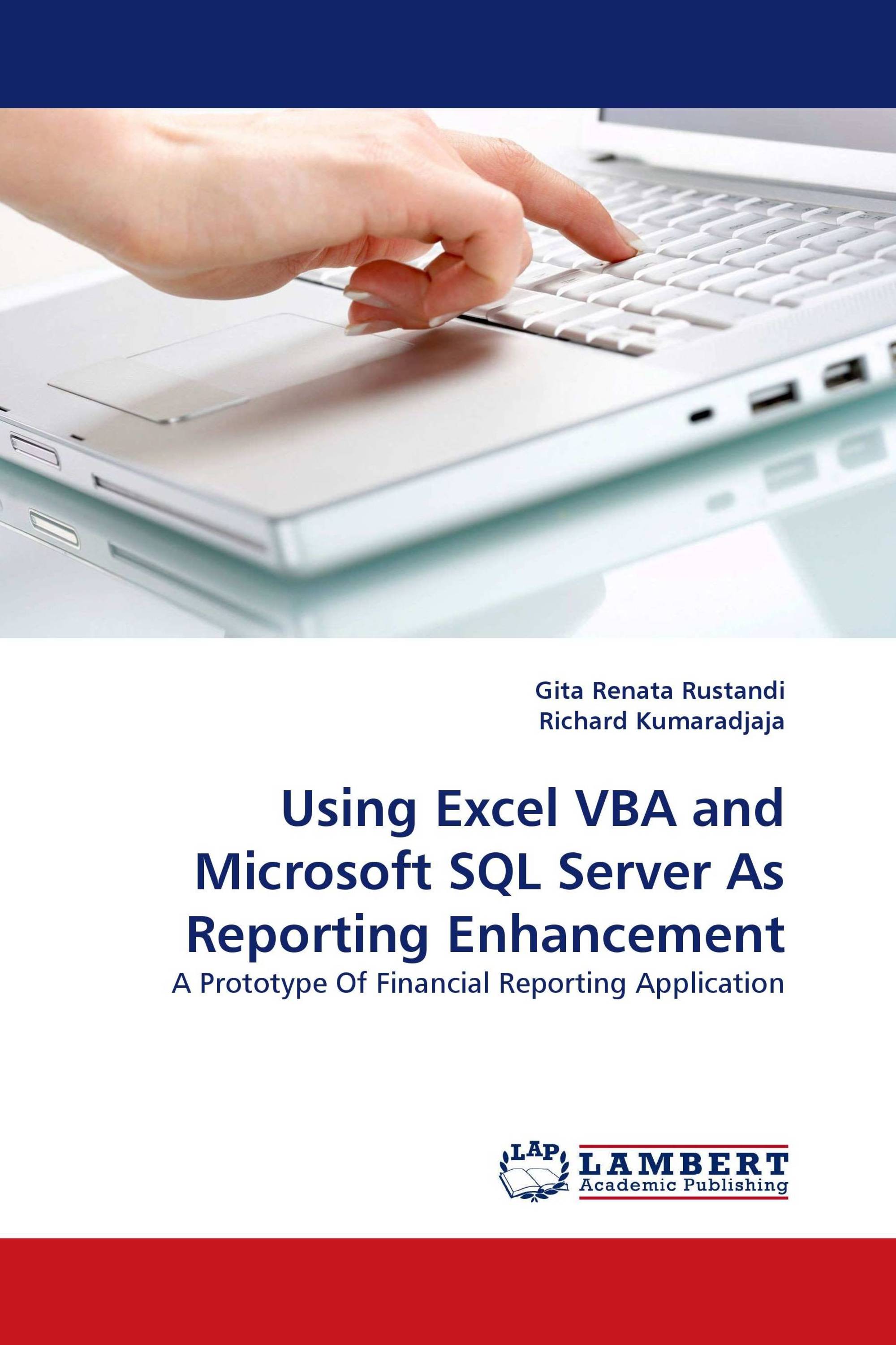 Using Excel VBA and Microsoft SQL Server As Reporting Enhancement