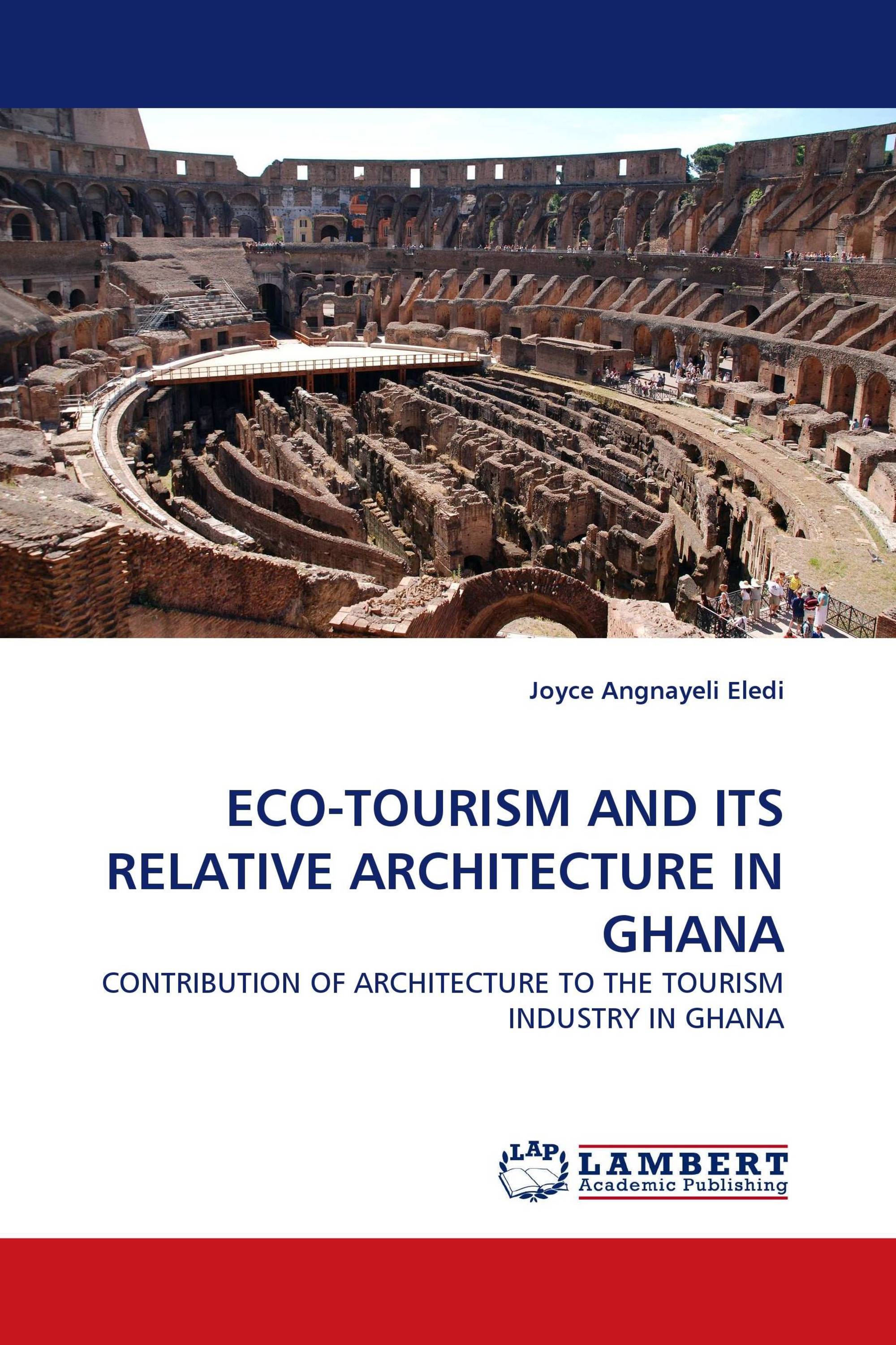 ECO-TOURISM AND ITS RELATIVE ARCHITECTURE IN GHANA