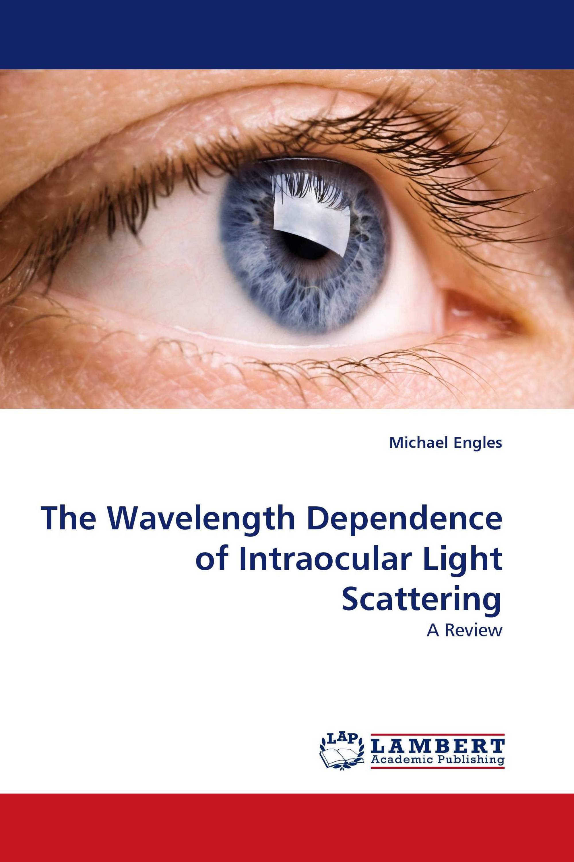 The Wavelength Dependence of Intraocular Light Scattering