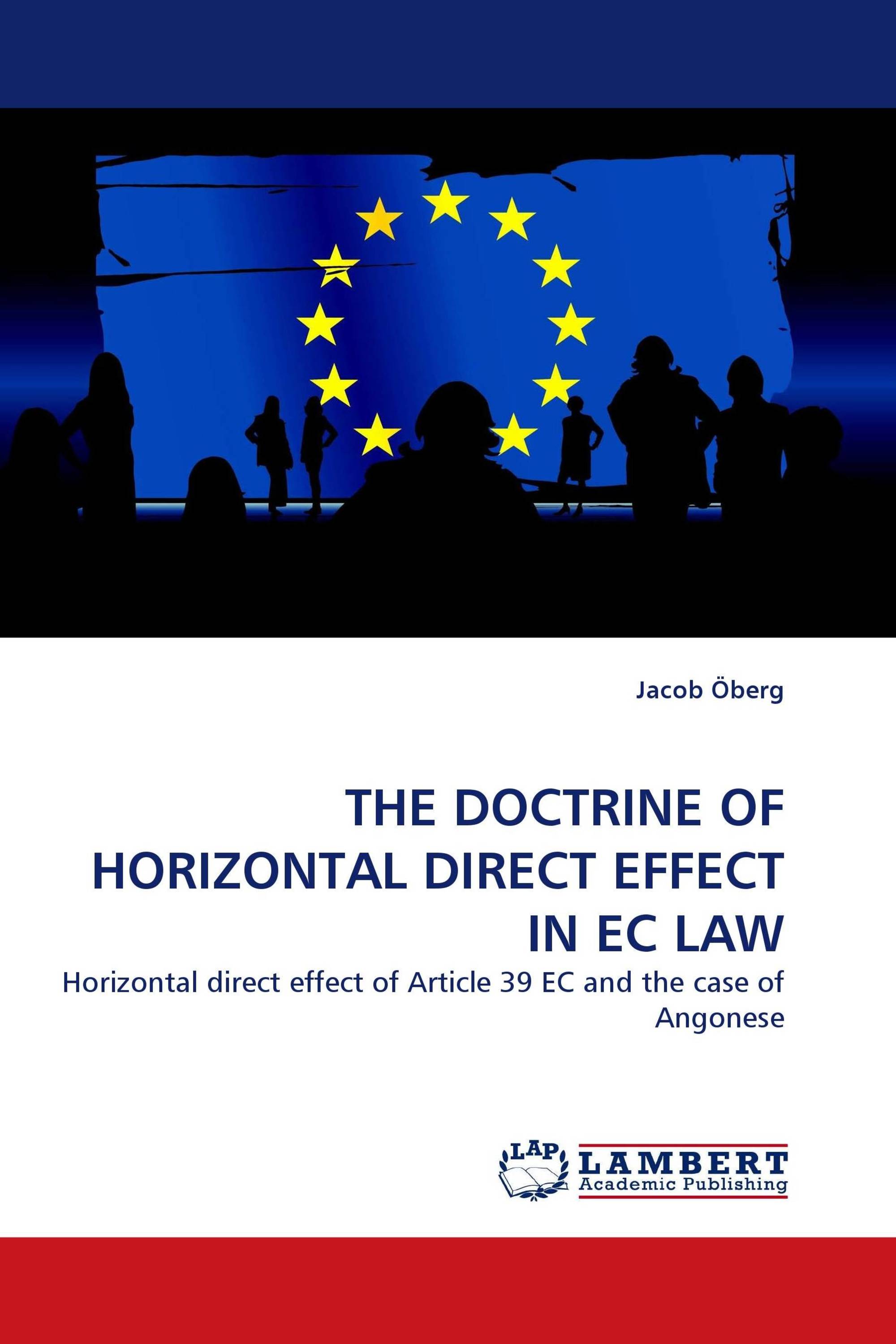 THE DOCTRINE OF HORIZONTAL DIRECT EFFECT IN EC LAW