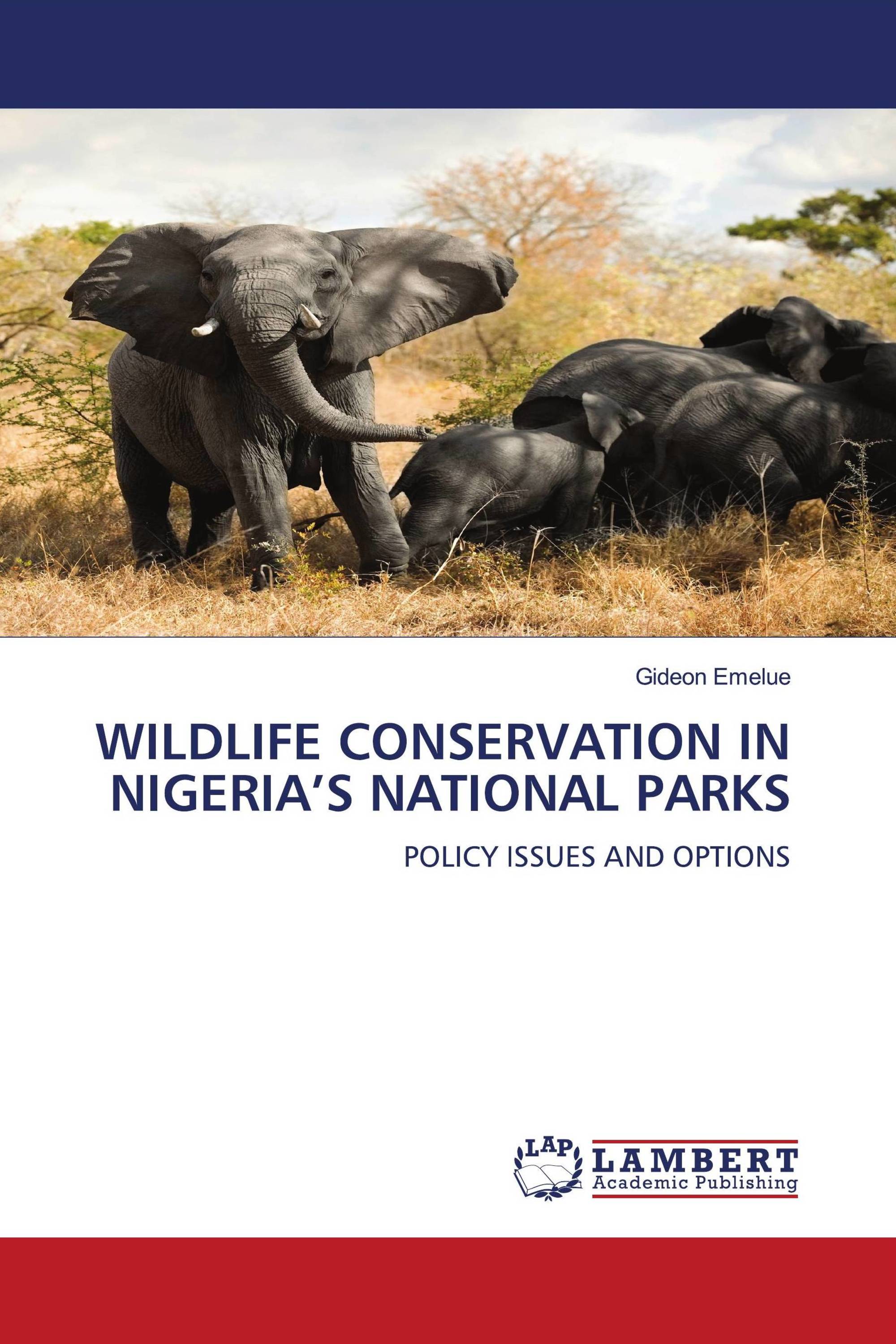 WILDLIFE CONSERVATION IN NIGERIA’S NATIONAL PARKS