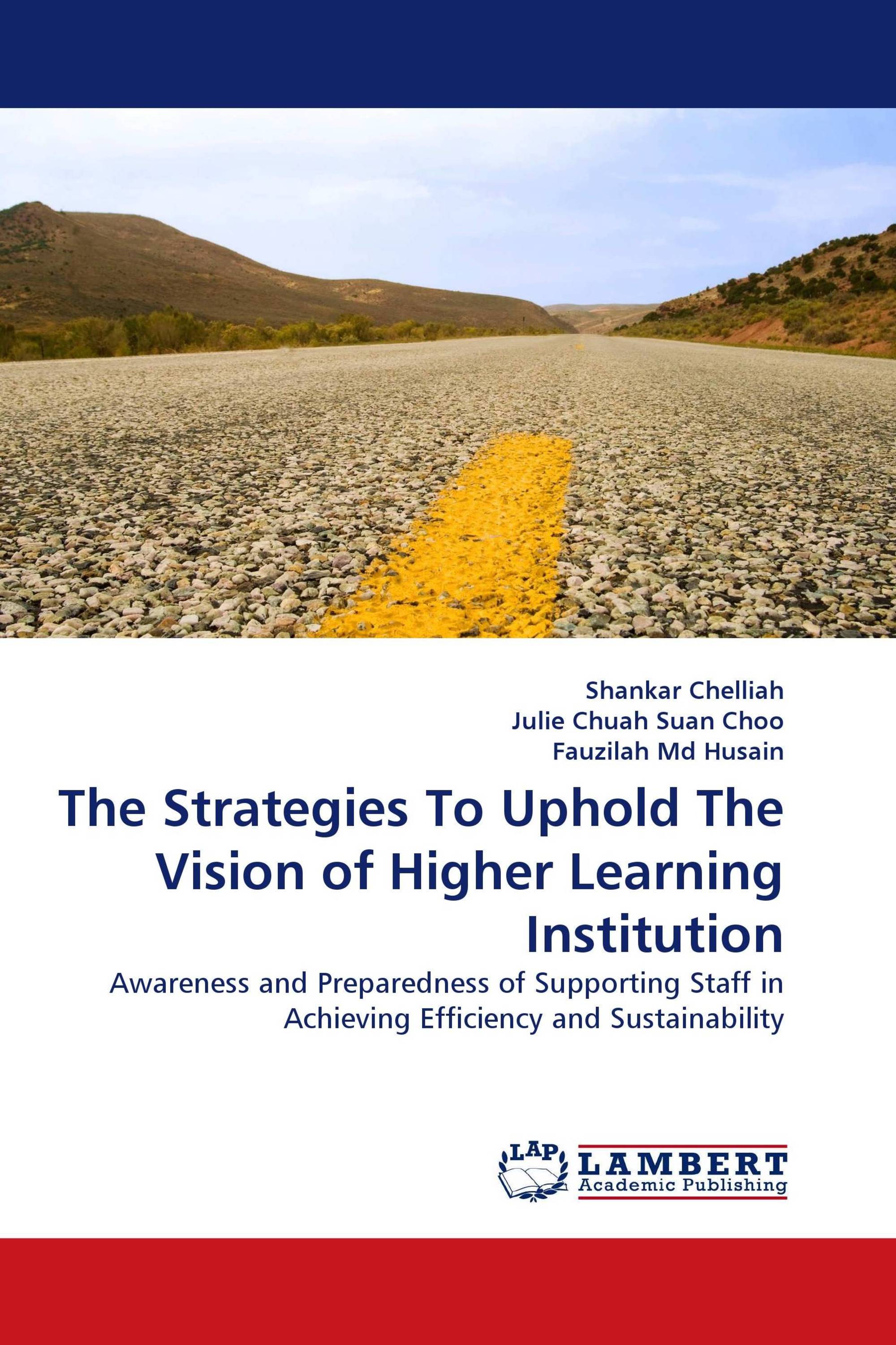 The Strategies To Uphold The Vision of Higher Learning Institution