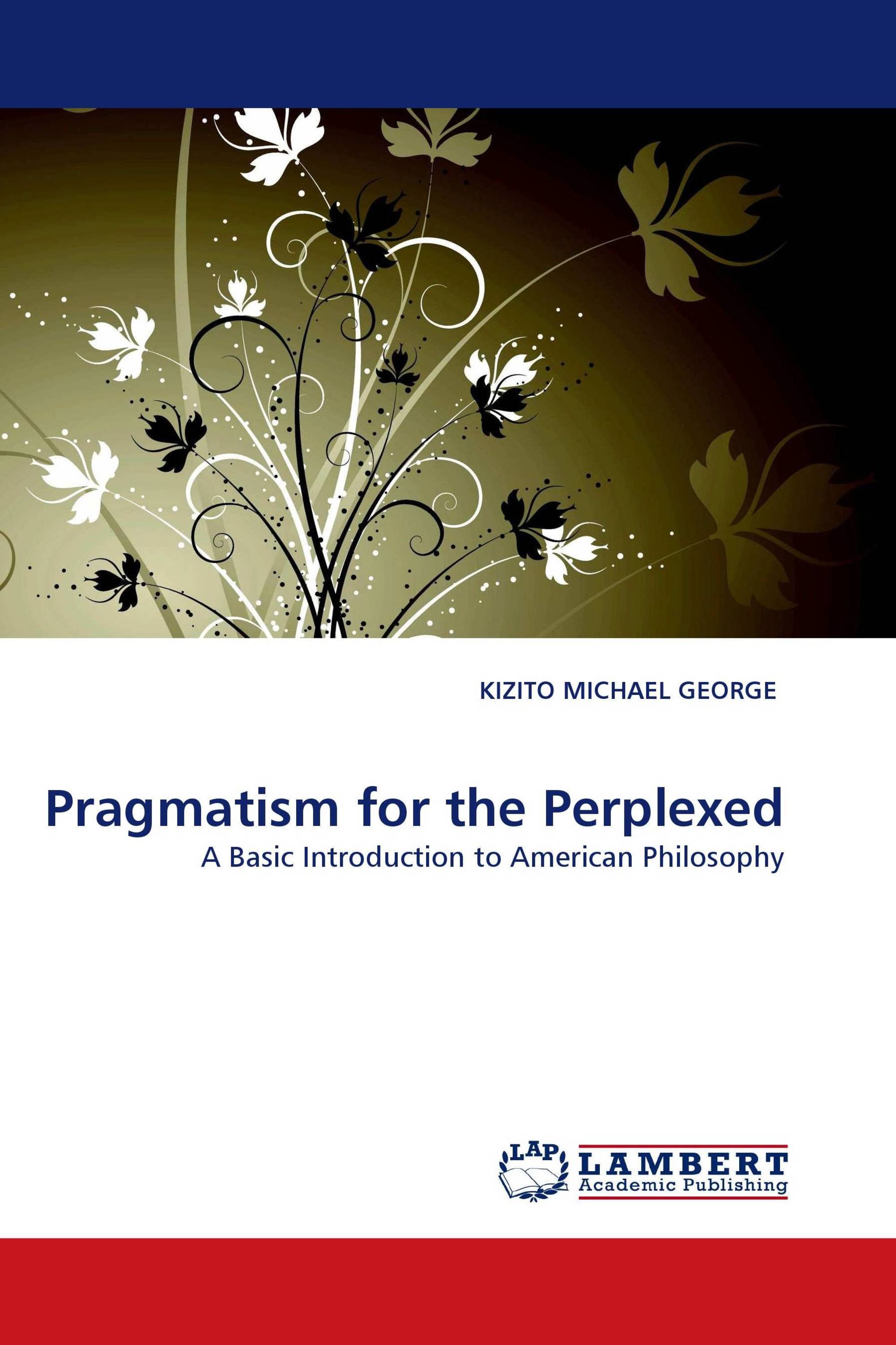 Pragmatism for the Perplexed