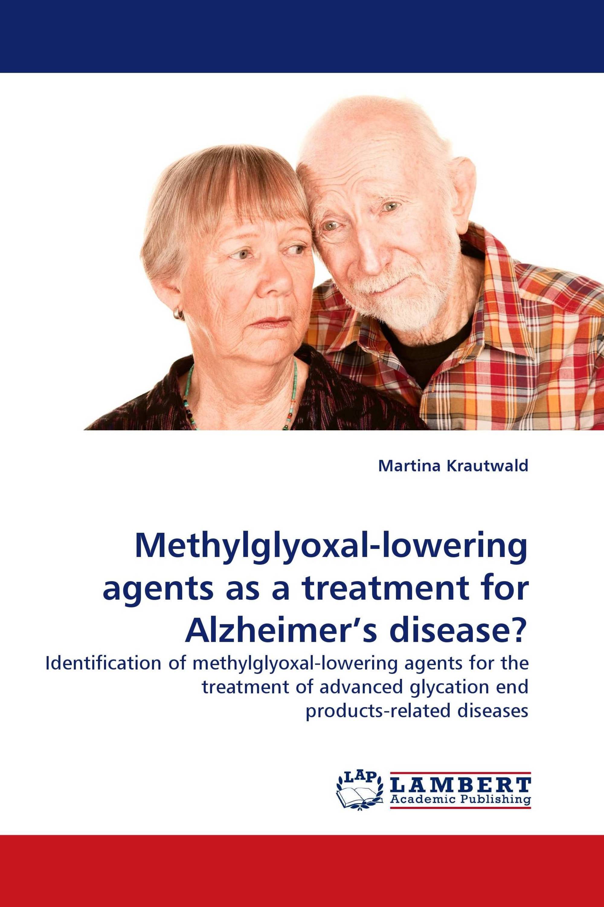 Methylglyoxal-lowering agents as a treatment for Alzheimer's disease?