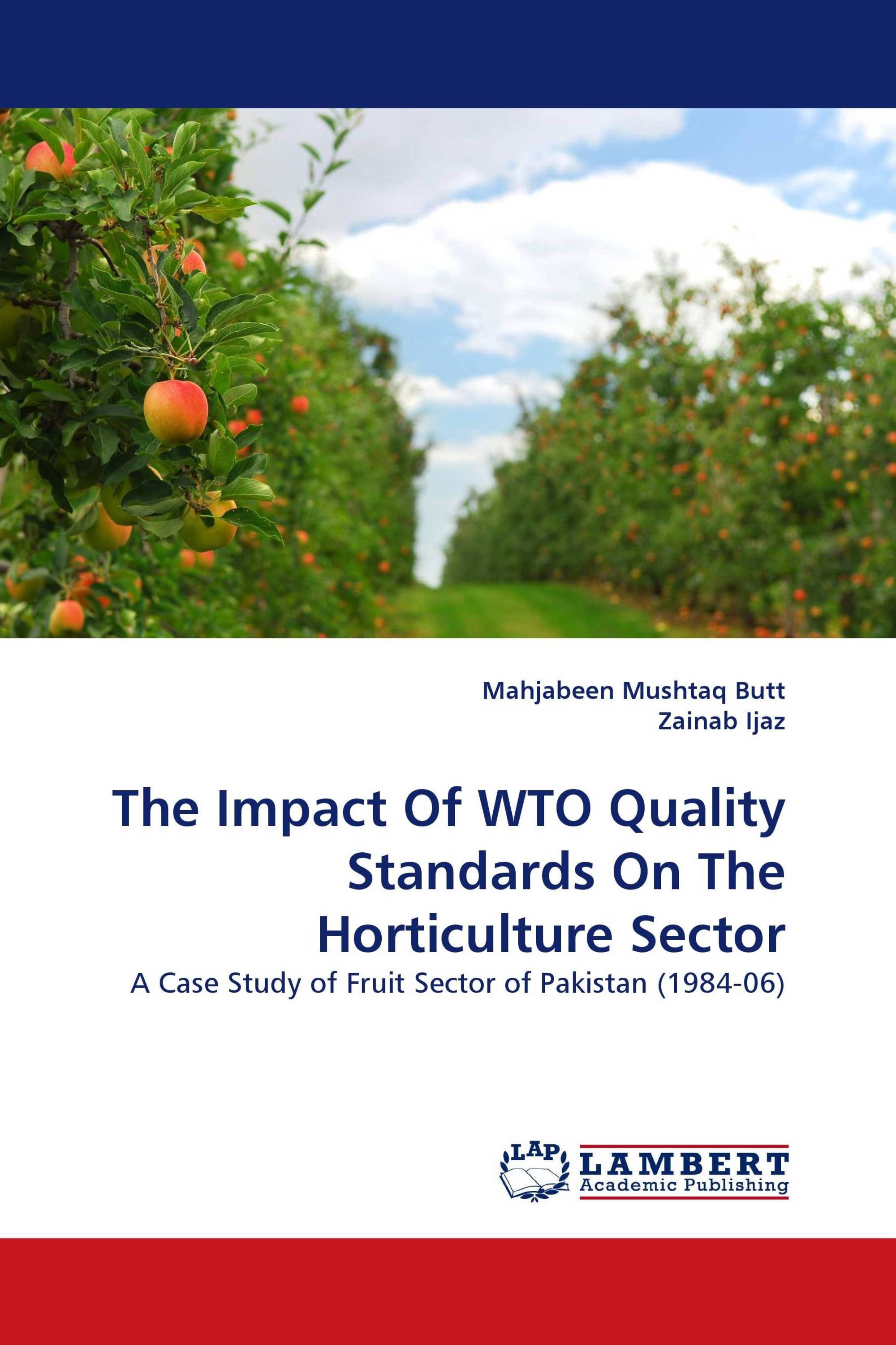 The Impact Of WTO Quality Standards On The Horticulture Sector