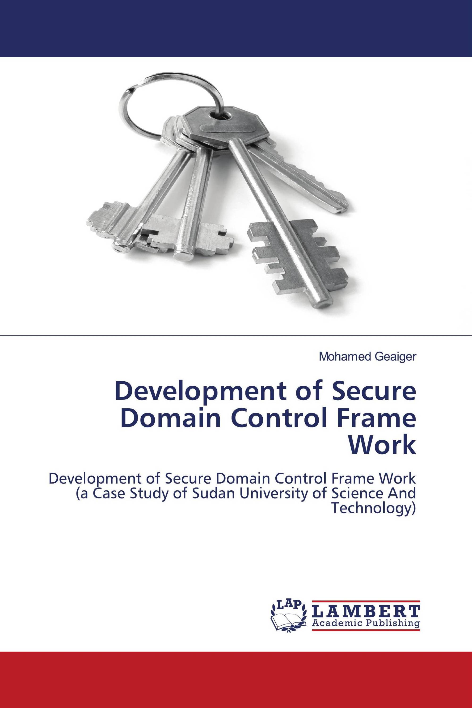 Development of Secure Domain Control Frame Work