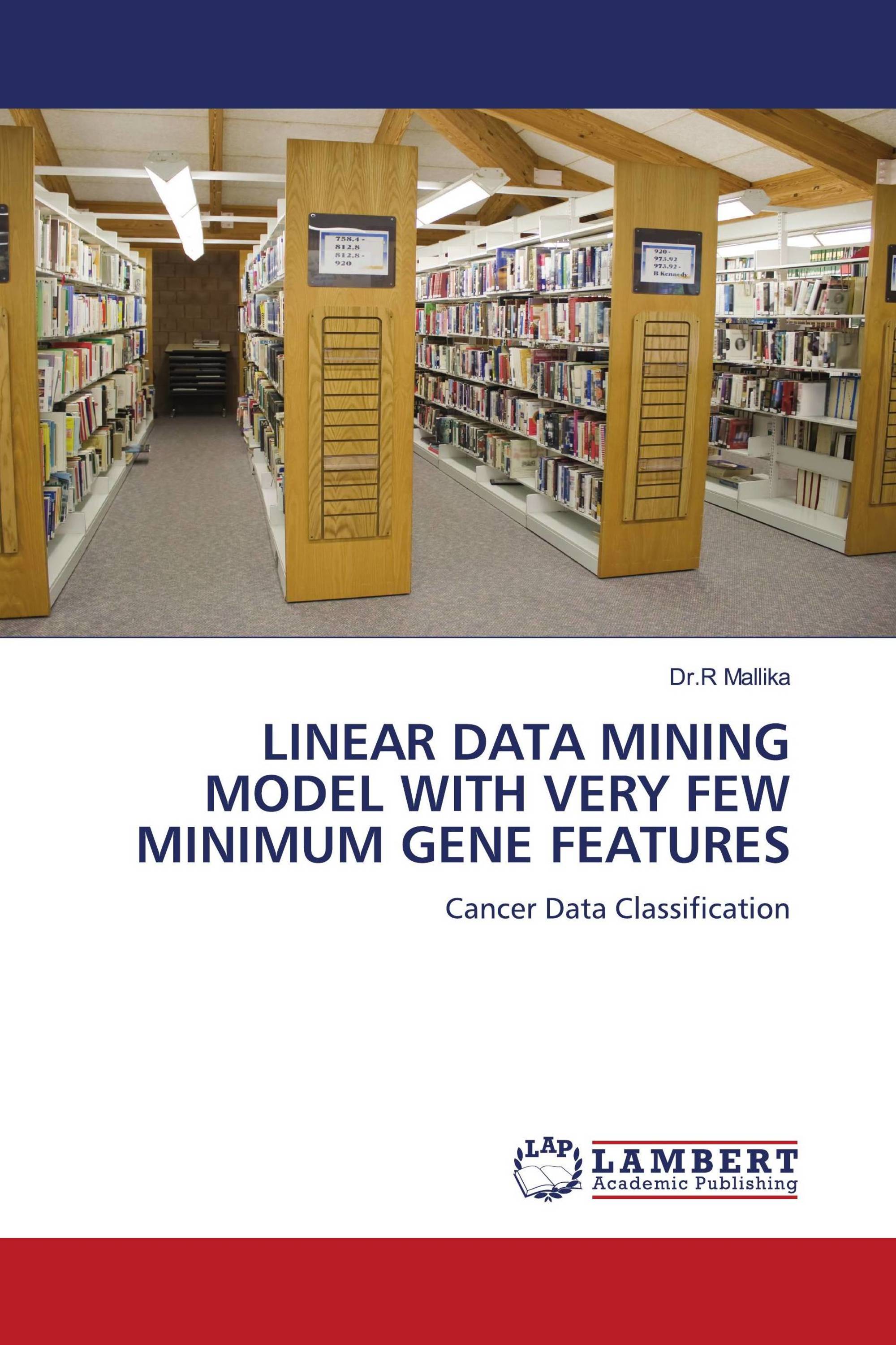 LINEAR DATA MINING MODEL WITH VERY FEW MINIMUM GENE FEATURES