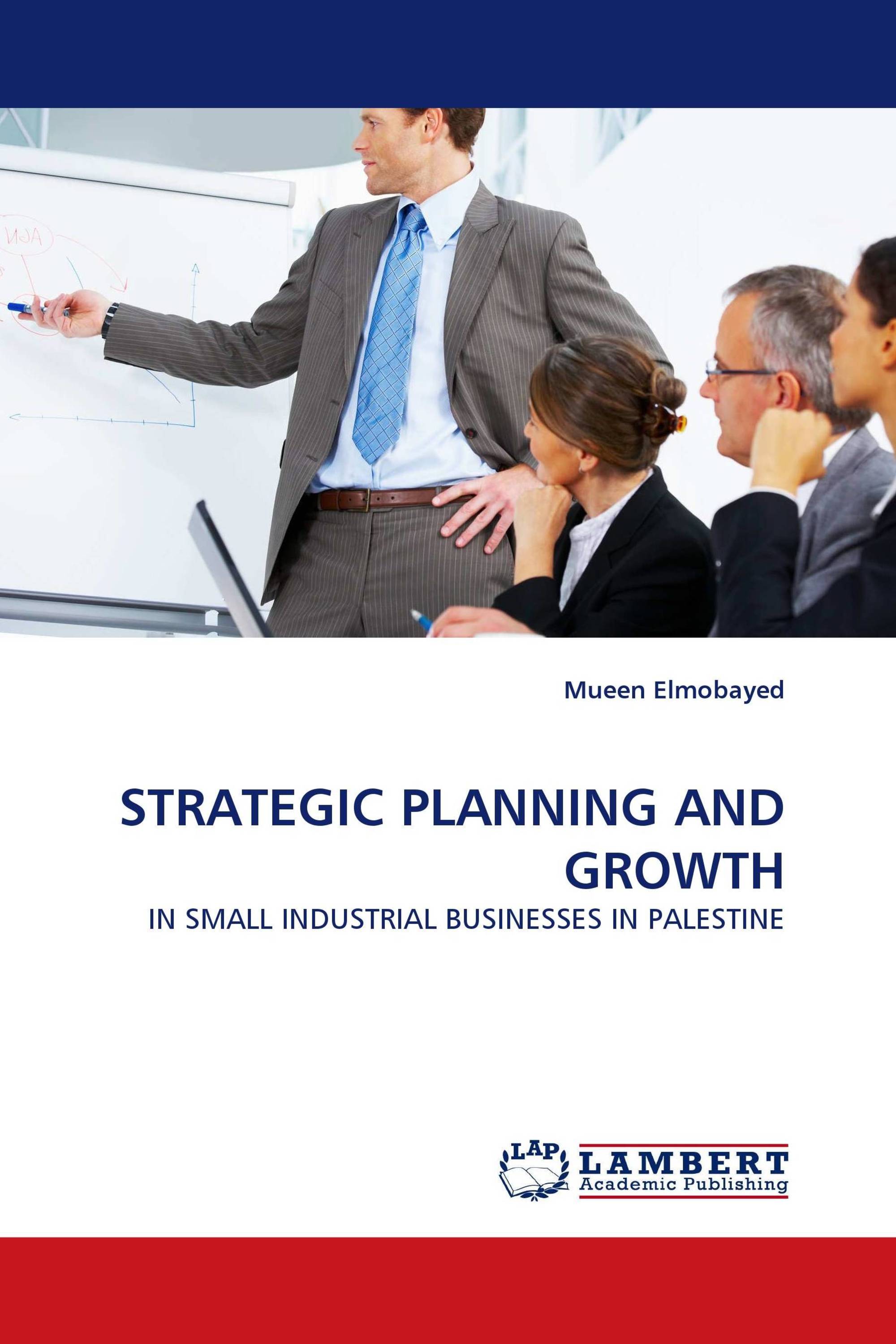 STRATEGIC PLANNING AND GROWTH