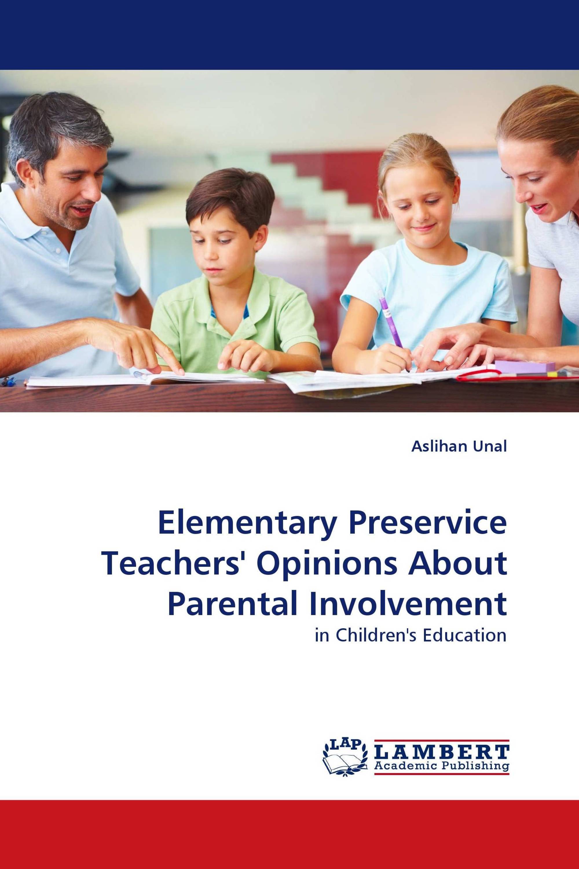 Elementary Preservice Teachers' Opinions About Parental Involvement