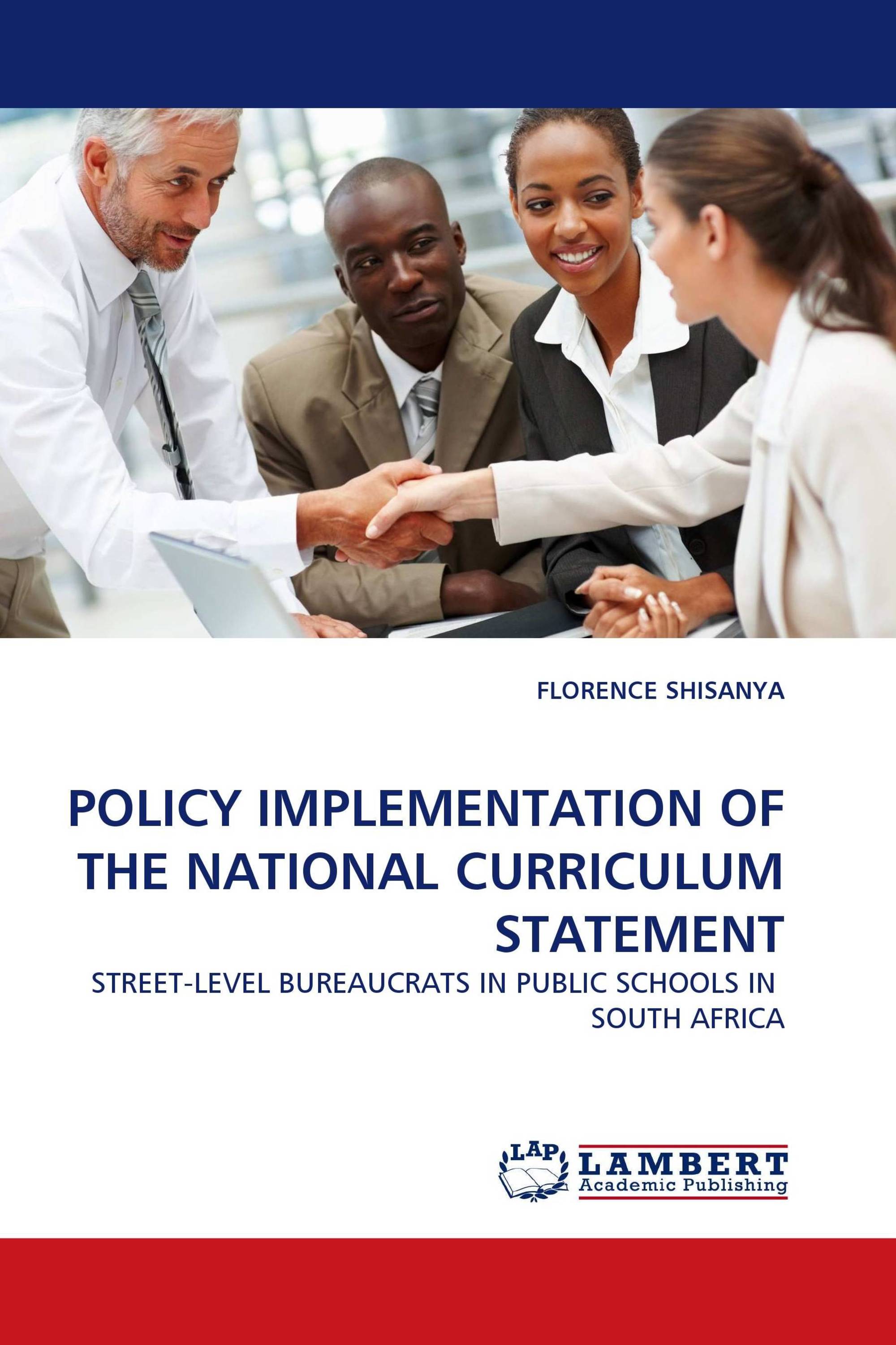 POLICY IMPLEMENTATION OF THE NATIONAL CURRICULUM STATEMENT