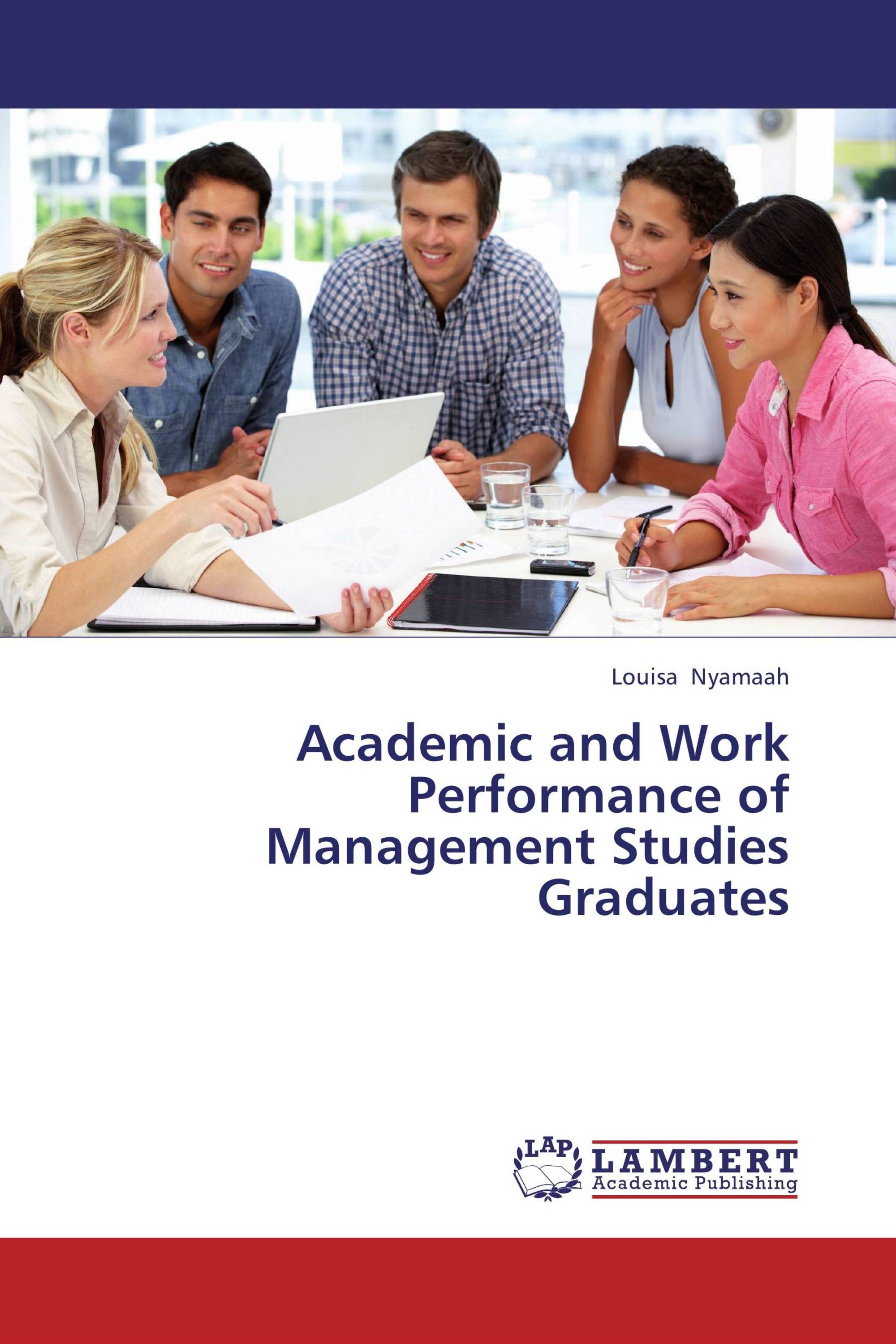 Academic and Work Performance of Management Studies Graduates