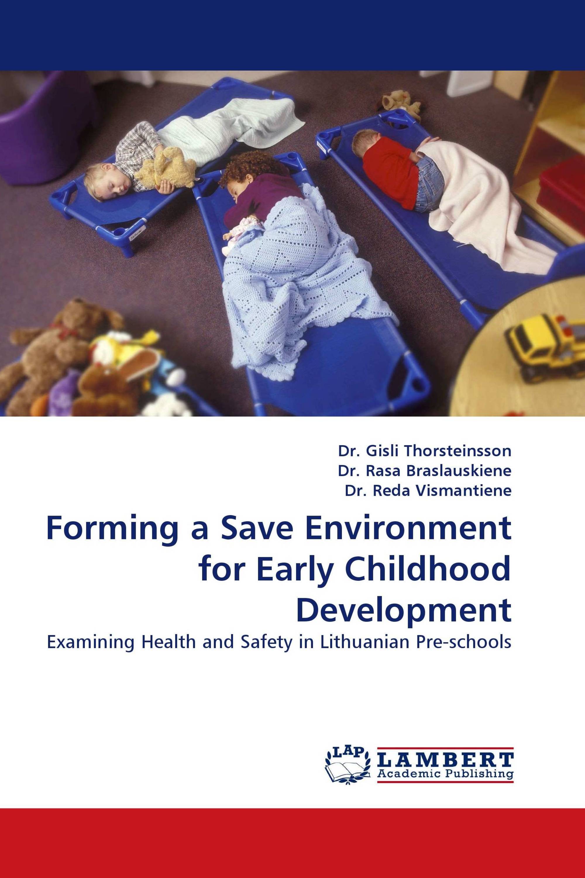 Forming a Save Environment for Early Childhood Development