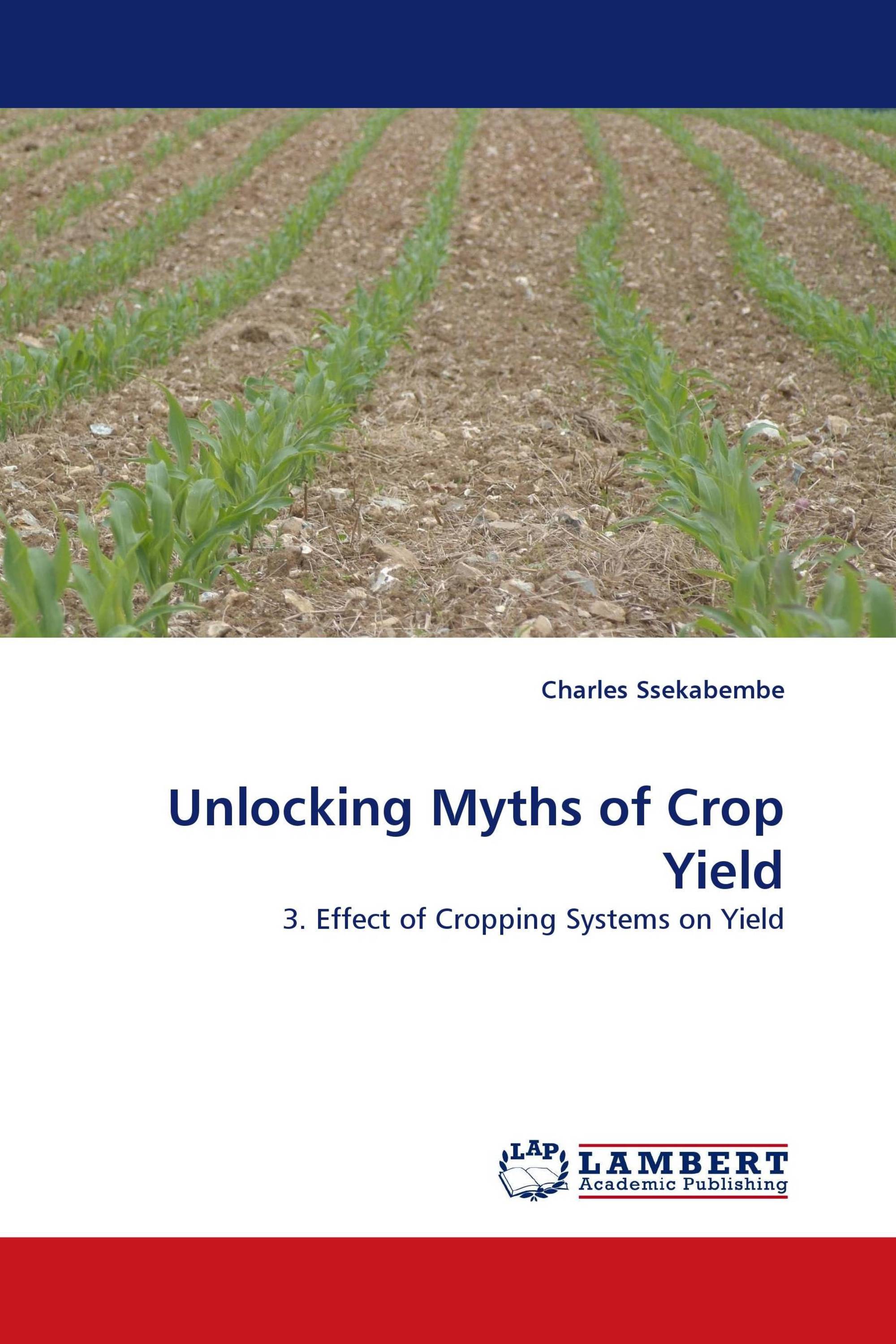 Unlocking Myths of Crop Yield