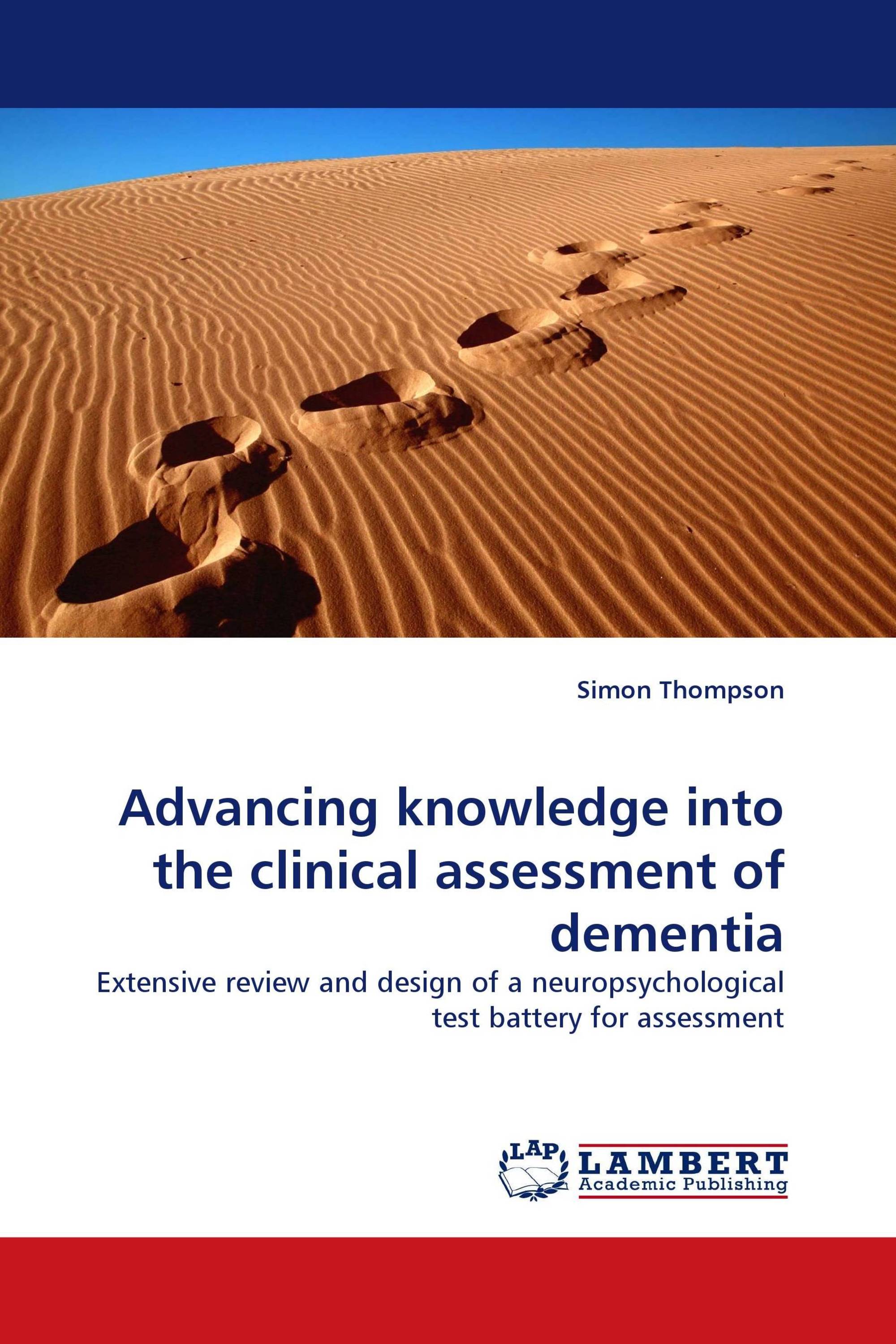 Advancing knowledge into the clinical assessment of dementia